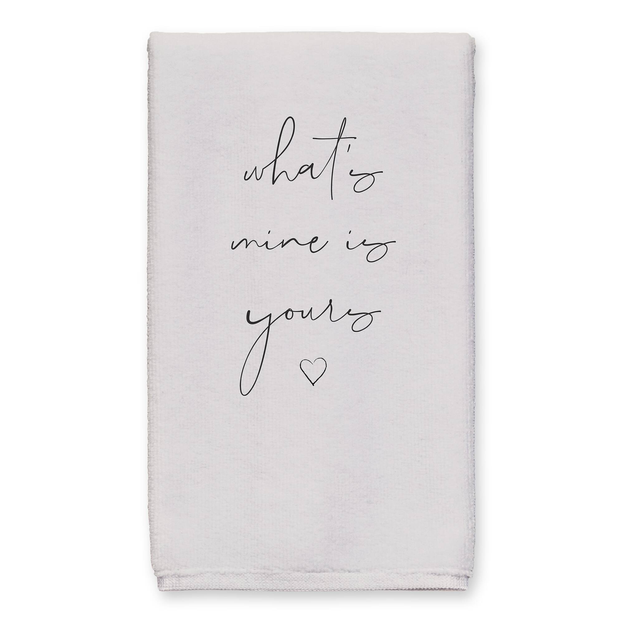 What's Mine is Yours and Yours is Mine 16" x 25" Tea Towel - Set of 2