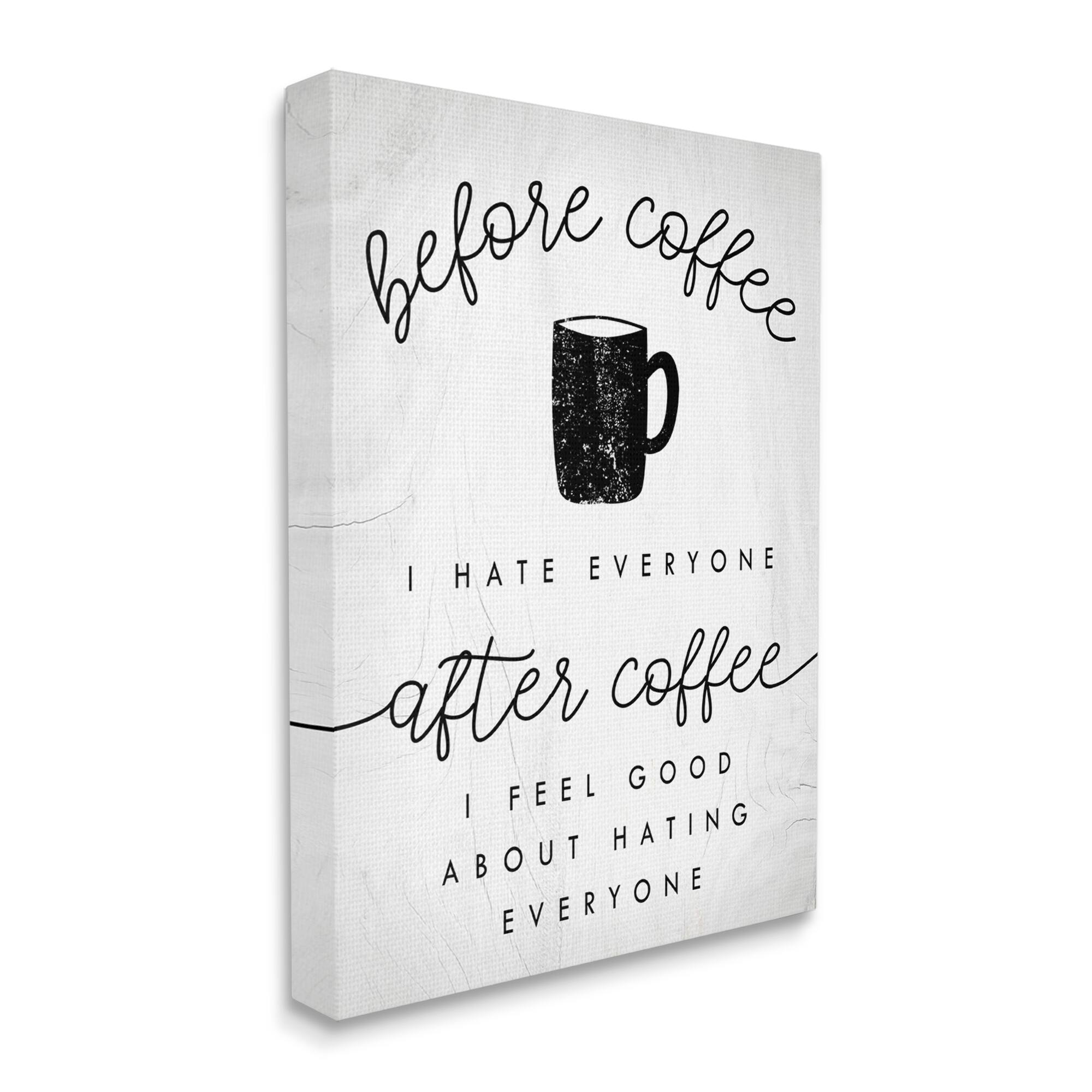 Stupell Industries Before Coffee After Coffee Wall Art