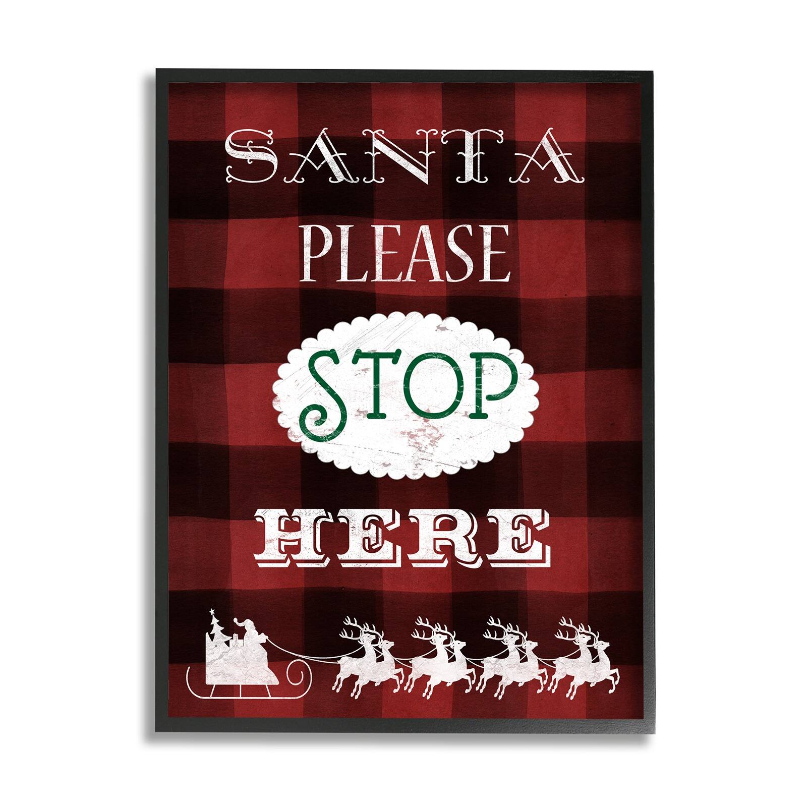 Stupell Industries Santa Stop Here Plaid Framed Giclee Art