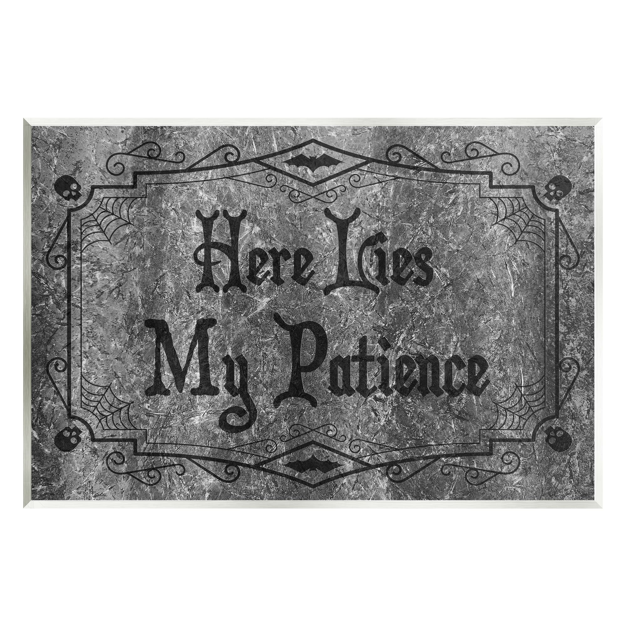 Stupell Industries Here Lies My Patience Tombstone Wall Plaque Art