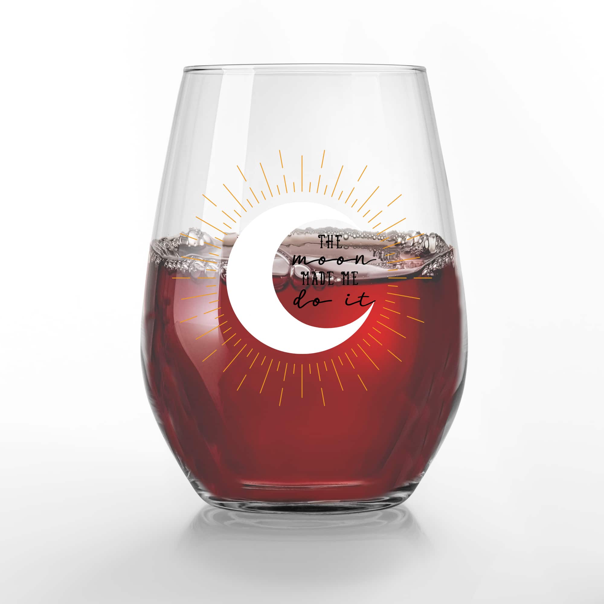 The Moon Made Me Do It 15oz. Printed Stemless Wine Glass