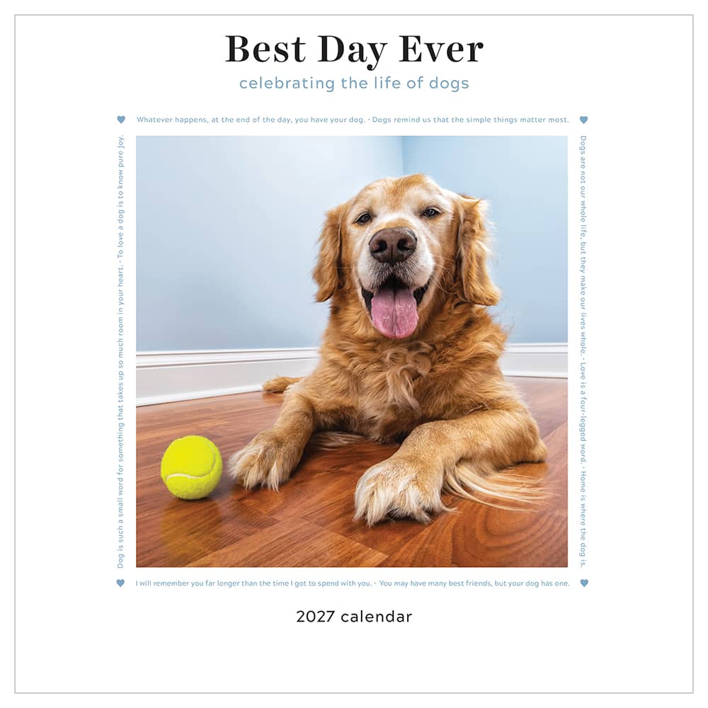 2027 Best Day Ever: Celebrating The Life of Dogs Wall Calendar