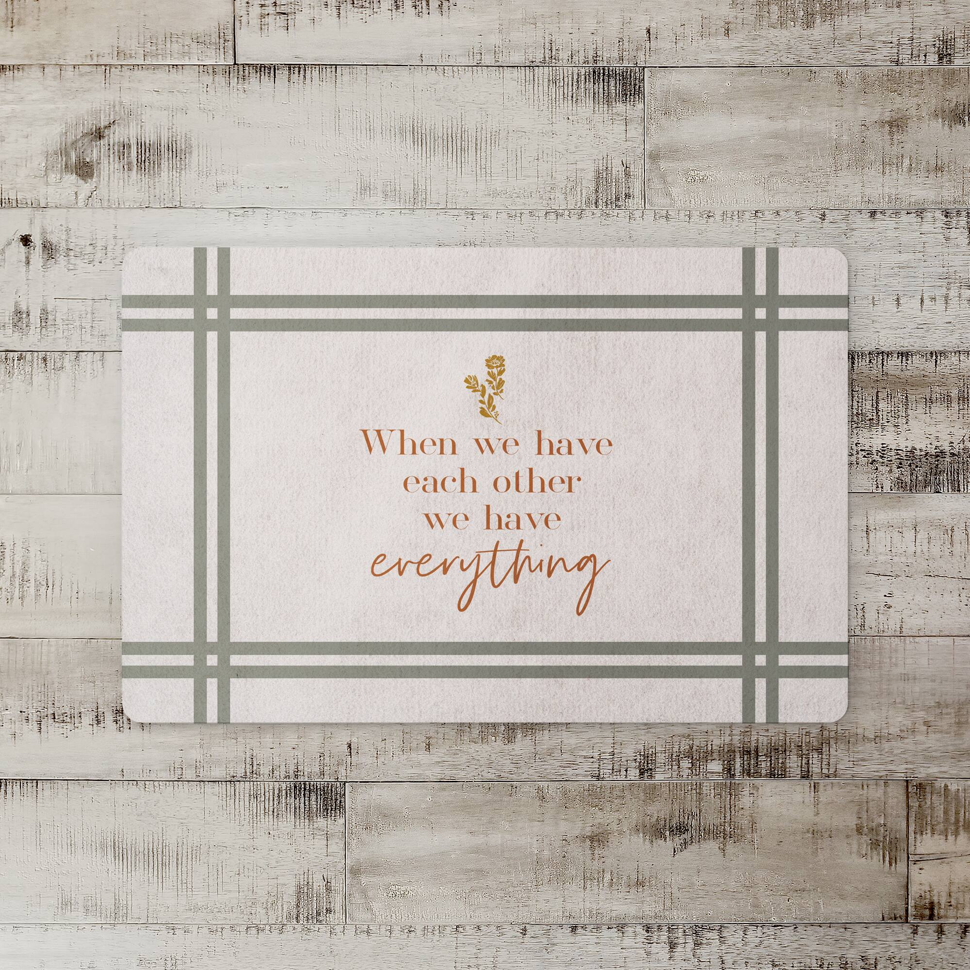 We Have Everything Floor Mat