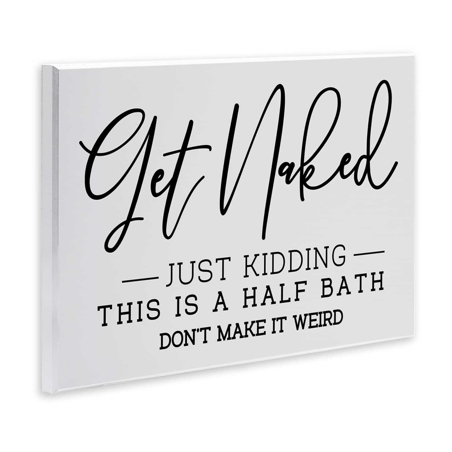 Stupell Industries Get Naked Funny Bathroom Wall Plaque Art
