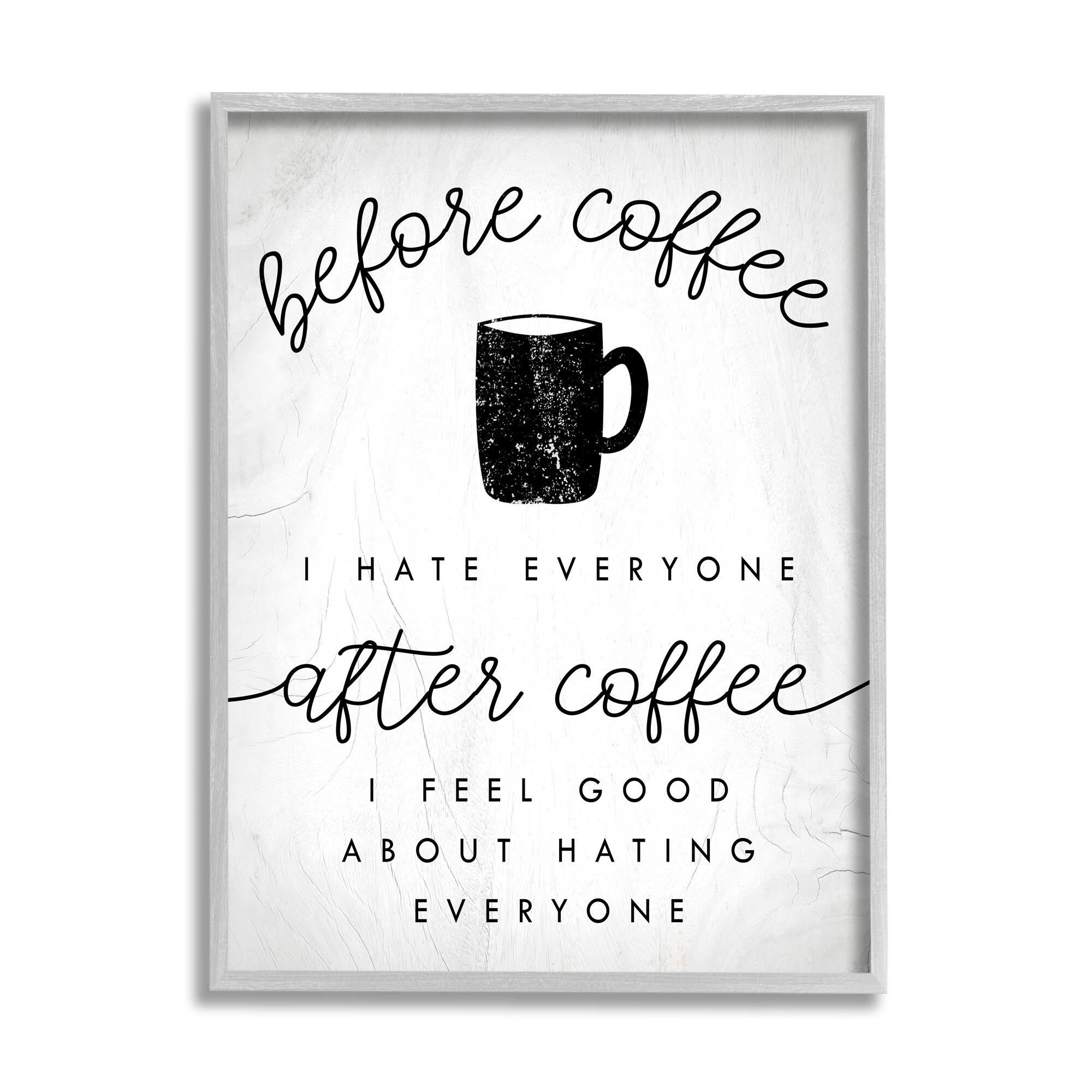 Stupell Industries Before Coffee After Coffee Wall Art in Frame