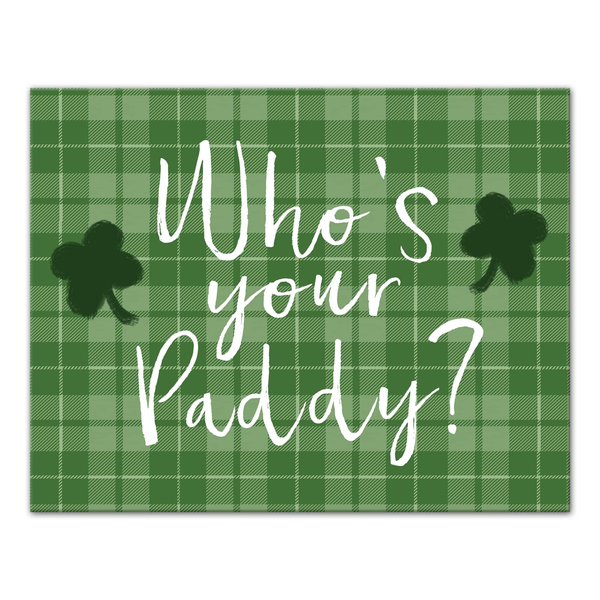 Who's Your Paddy Canvas Wall Art