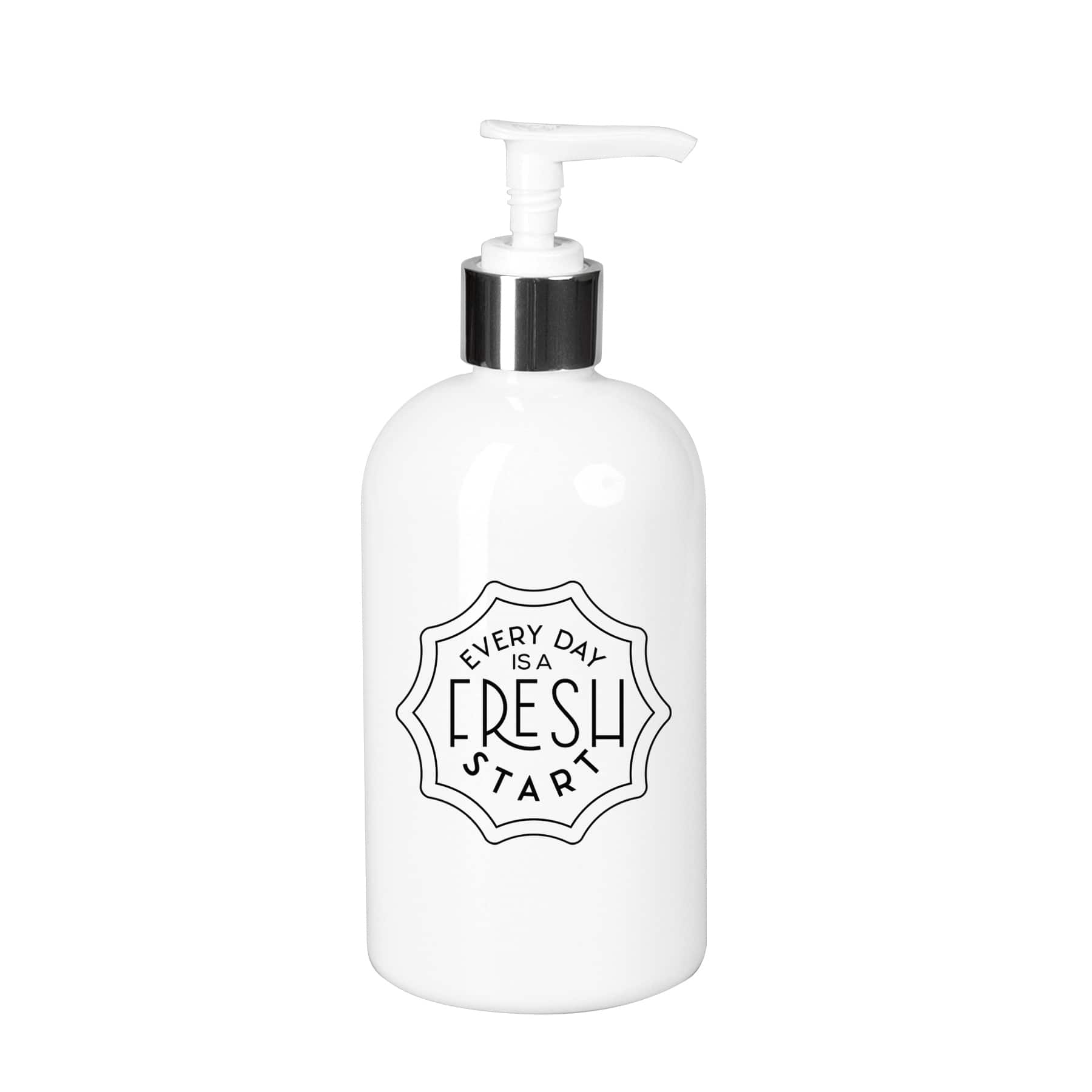 10oz. Every Day Is a Fresh Soap Dispenser