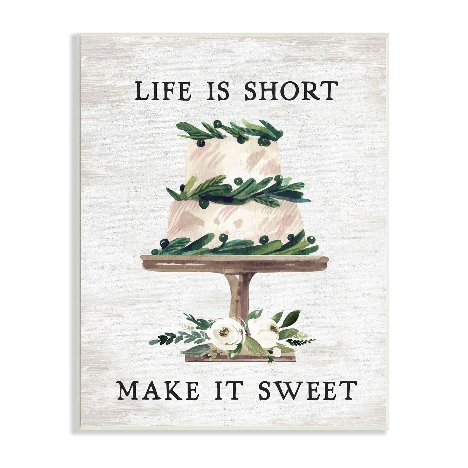 Stupell Industries Life's Short Make it Sweet Sentiment Tiered Cake Wall Plaque