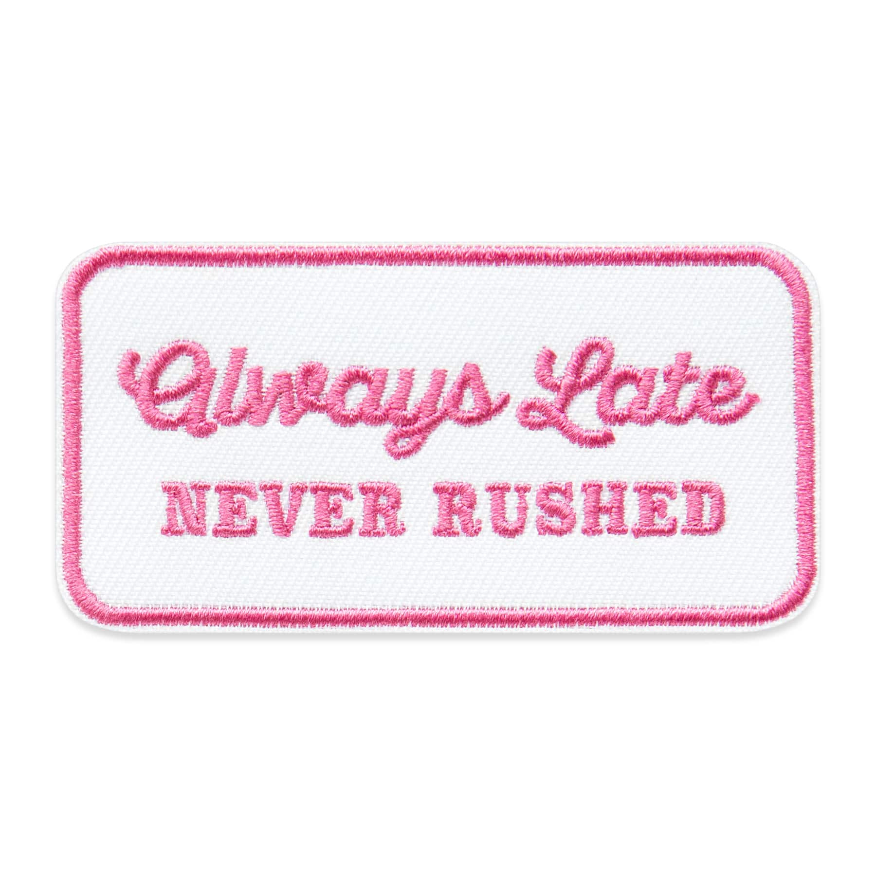 Iron-On & Adhesive Always Late Never Rushed Patch by Make Market®