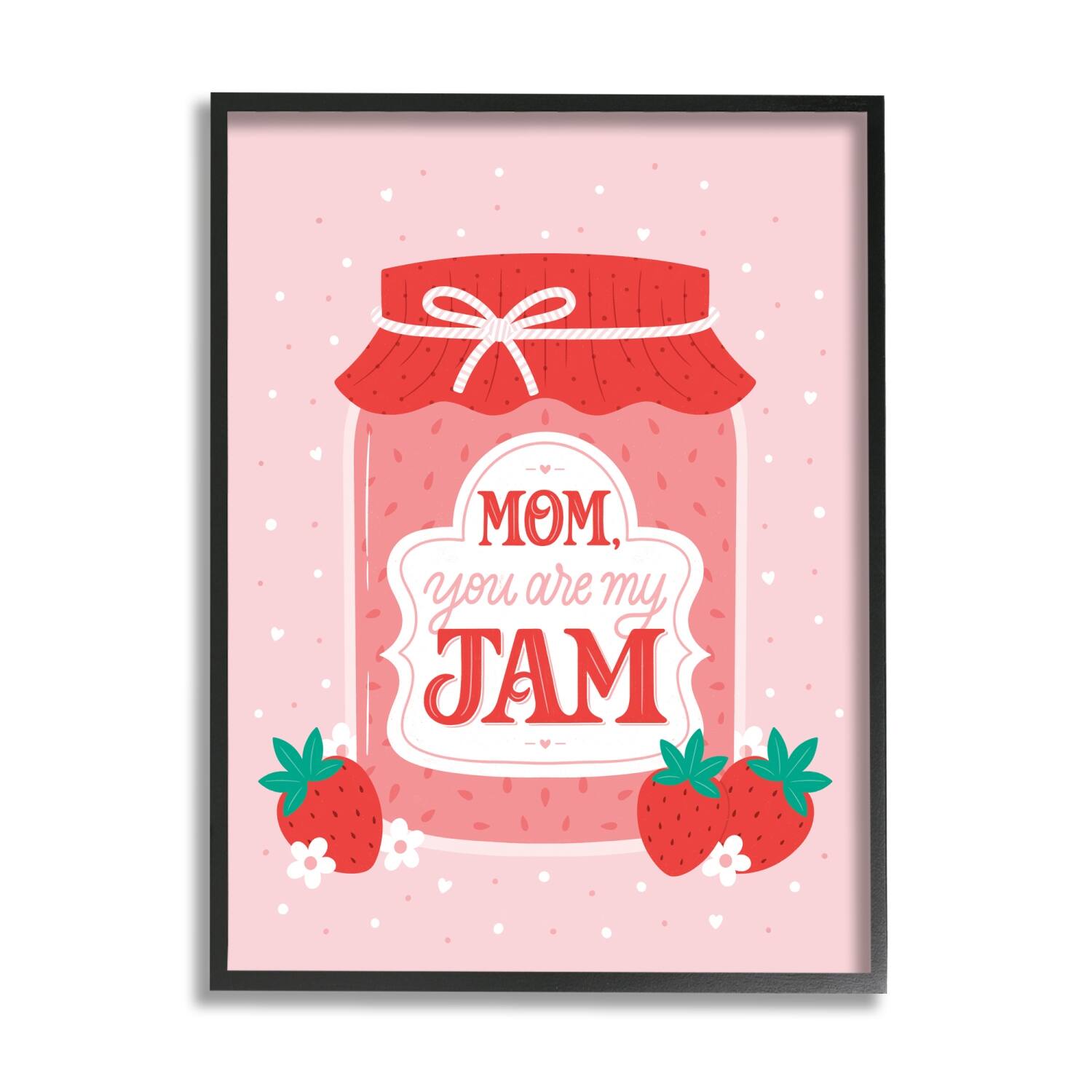 Stupell Industries Mom You Are My Jam Phrase Framed Giclee Art