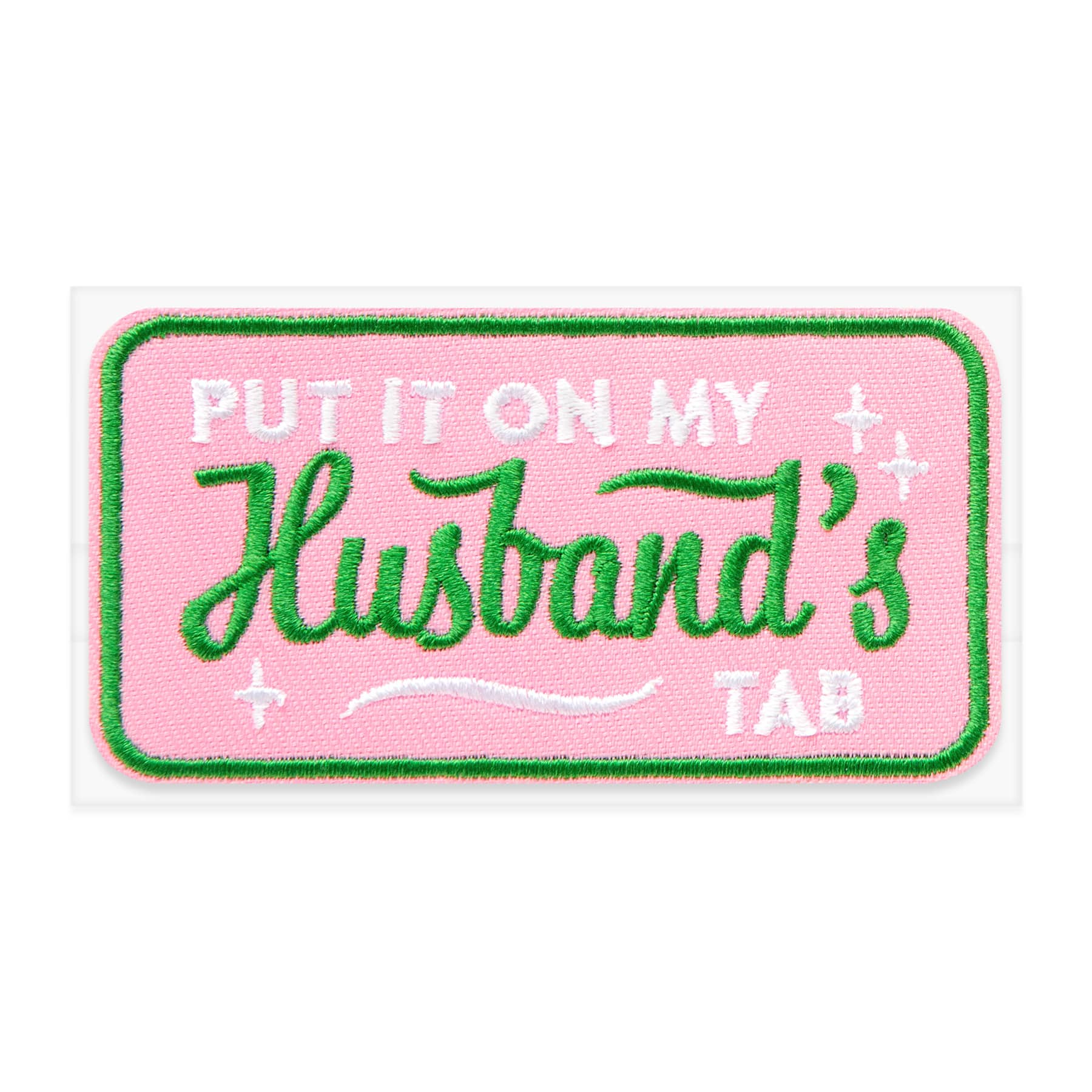 Iron-On & Adhesive Put it on my Husband's Tab Patch by Make Market®