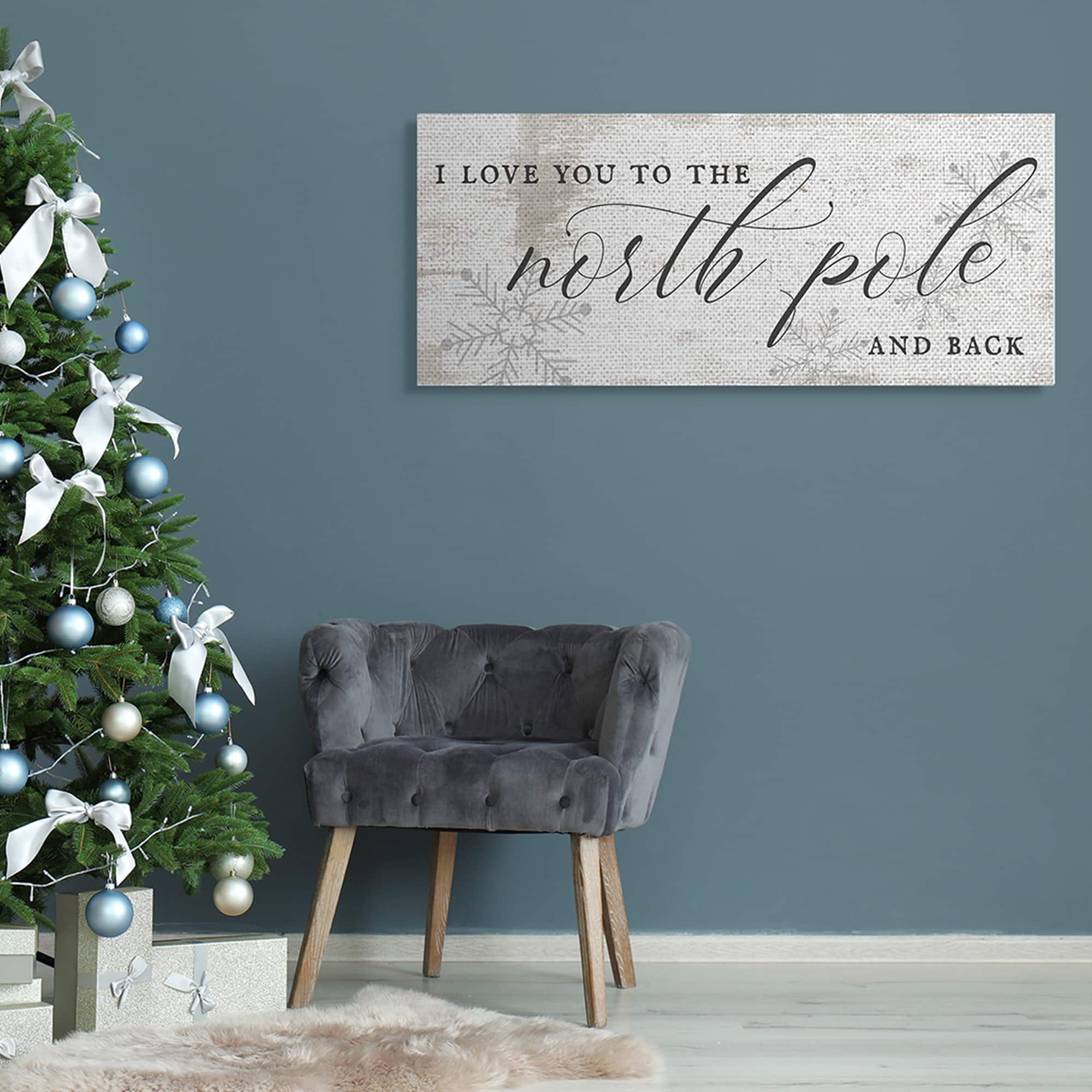 Stupell Industries Love You to North Pole Phrase Romantic Christmas Canvas Wall Art