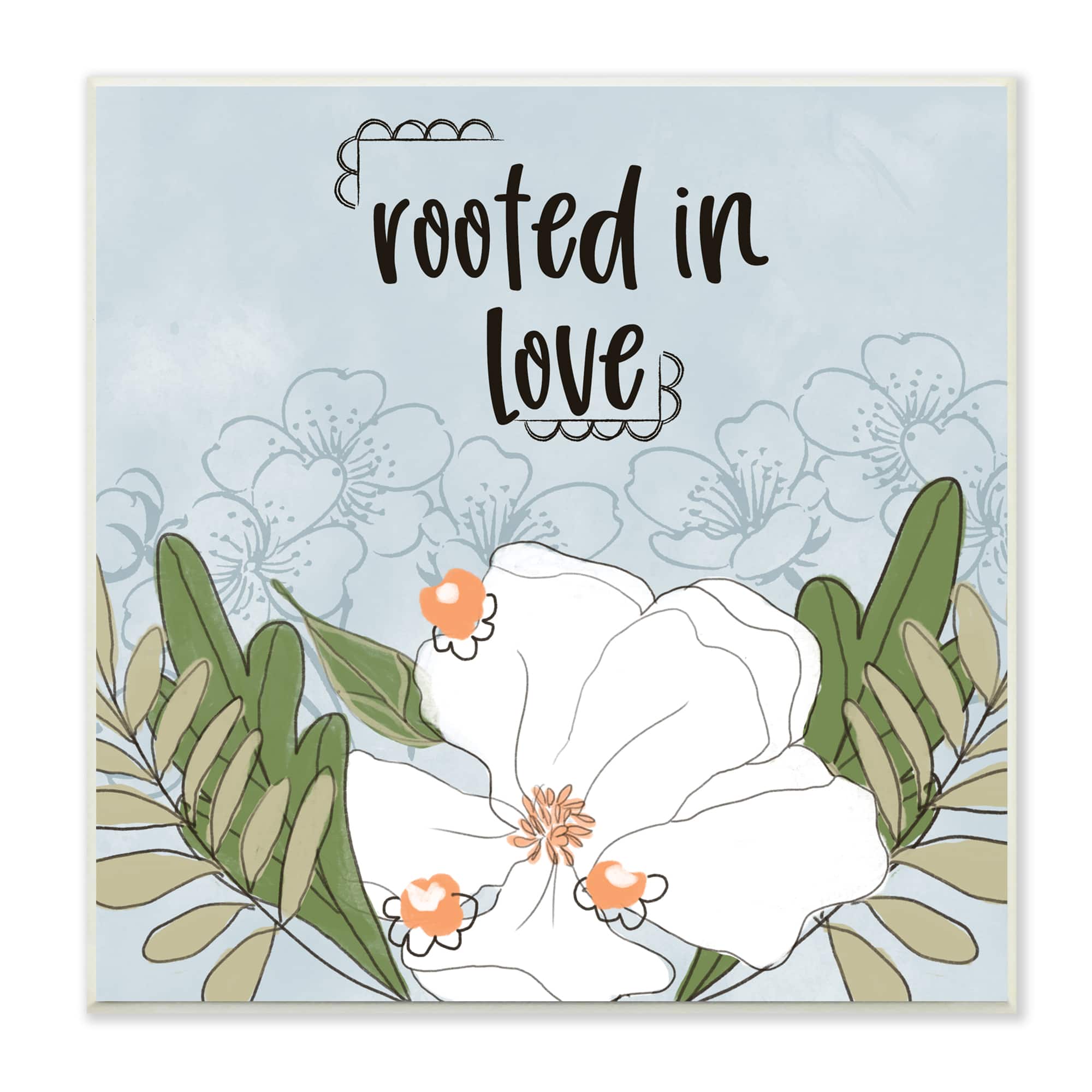 Stupell Industries Rooted In Love Phrase Fluid Floral White Flower,12" x 12"