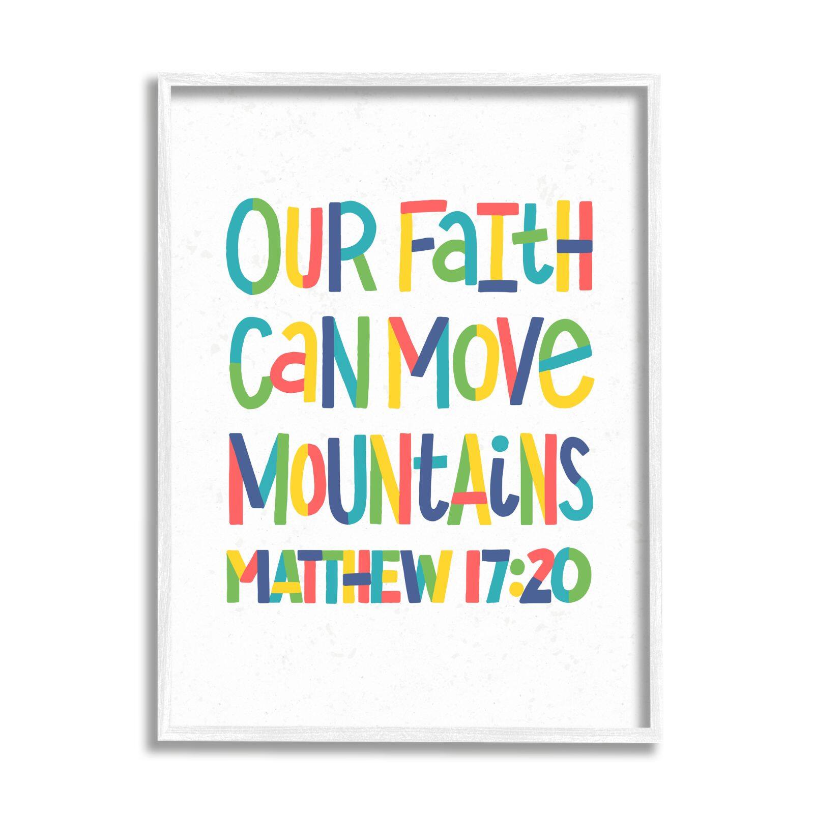 Stupell Industries Our Faith Can Move Mountains Matthew 17:20 Proverbs Framed Wall Art