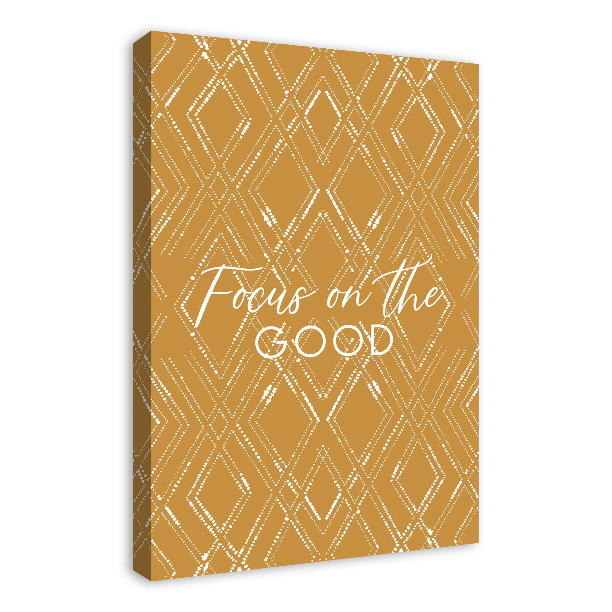 Focus On the Good Canvas Wall Art
