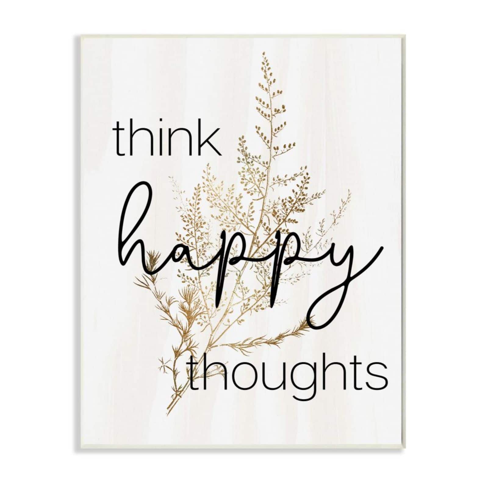 Stupell Industries Think Happy Thoughts Wall Art