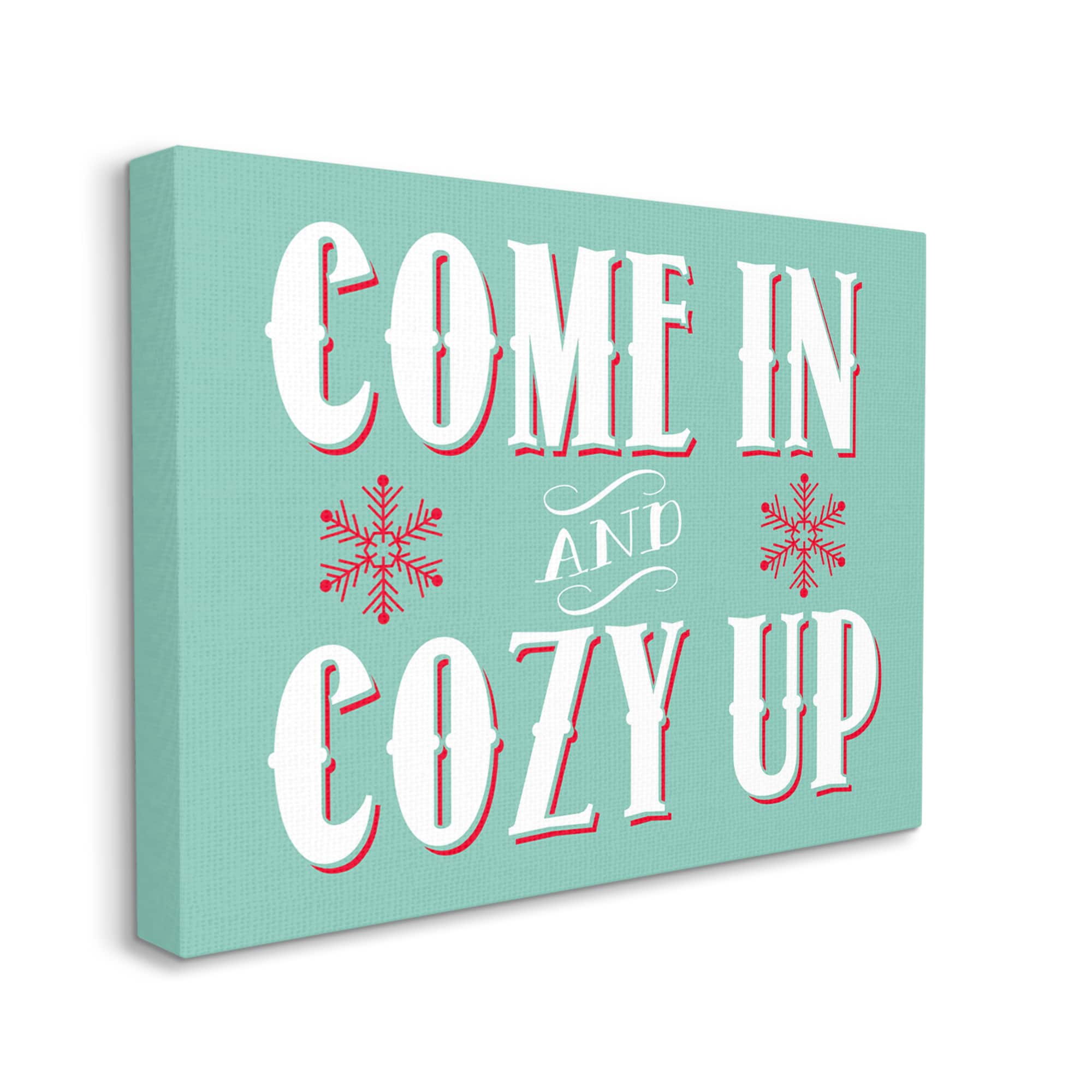 Stupell Industries Come In & Cozy Up Snowflake Phrase Canvas Wall Art
