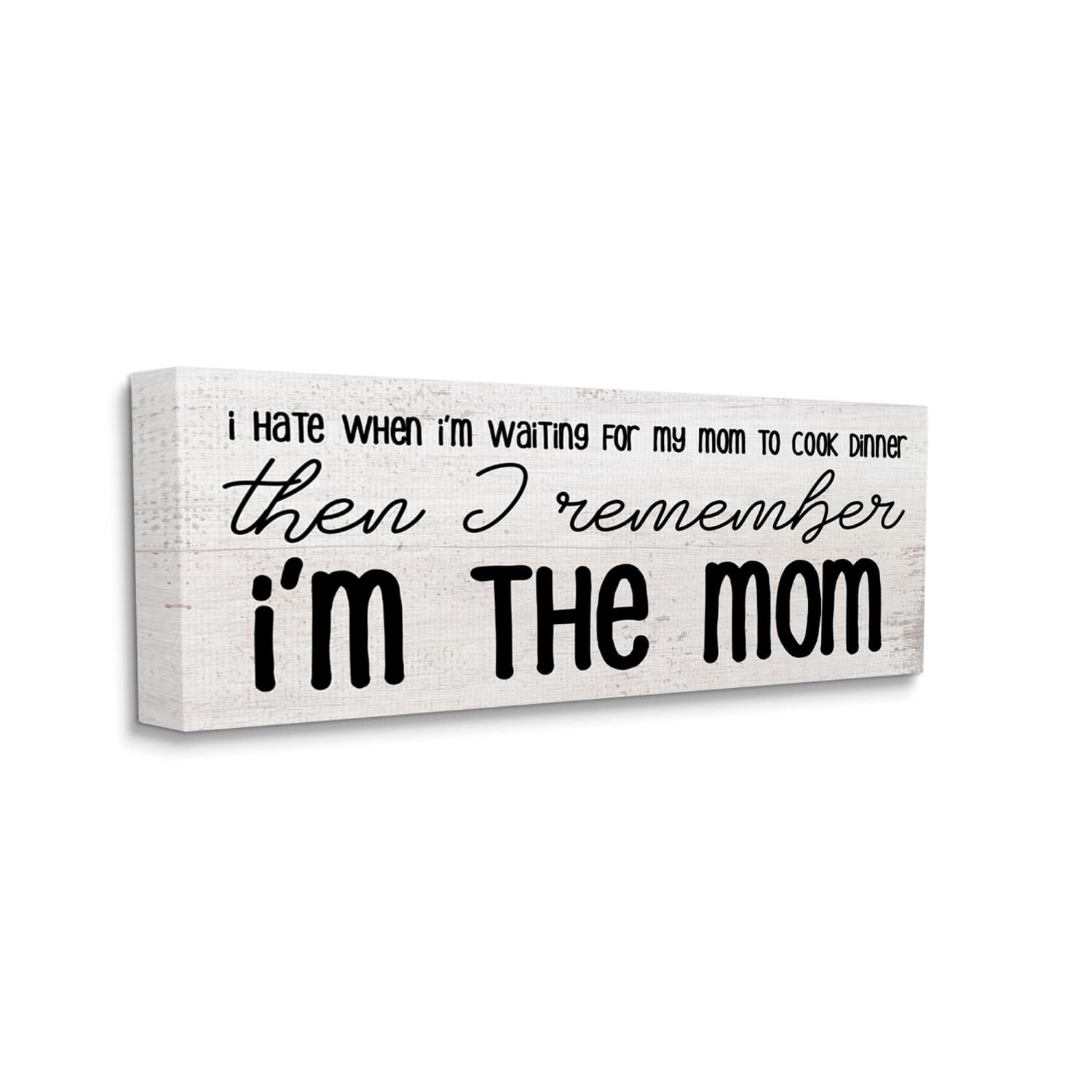 Stupell Industries Waiting for Mom Cook Dinner Funny Family Phrase Canvas Wall Art