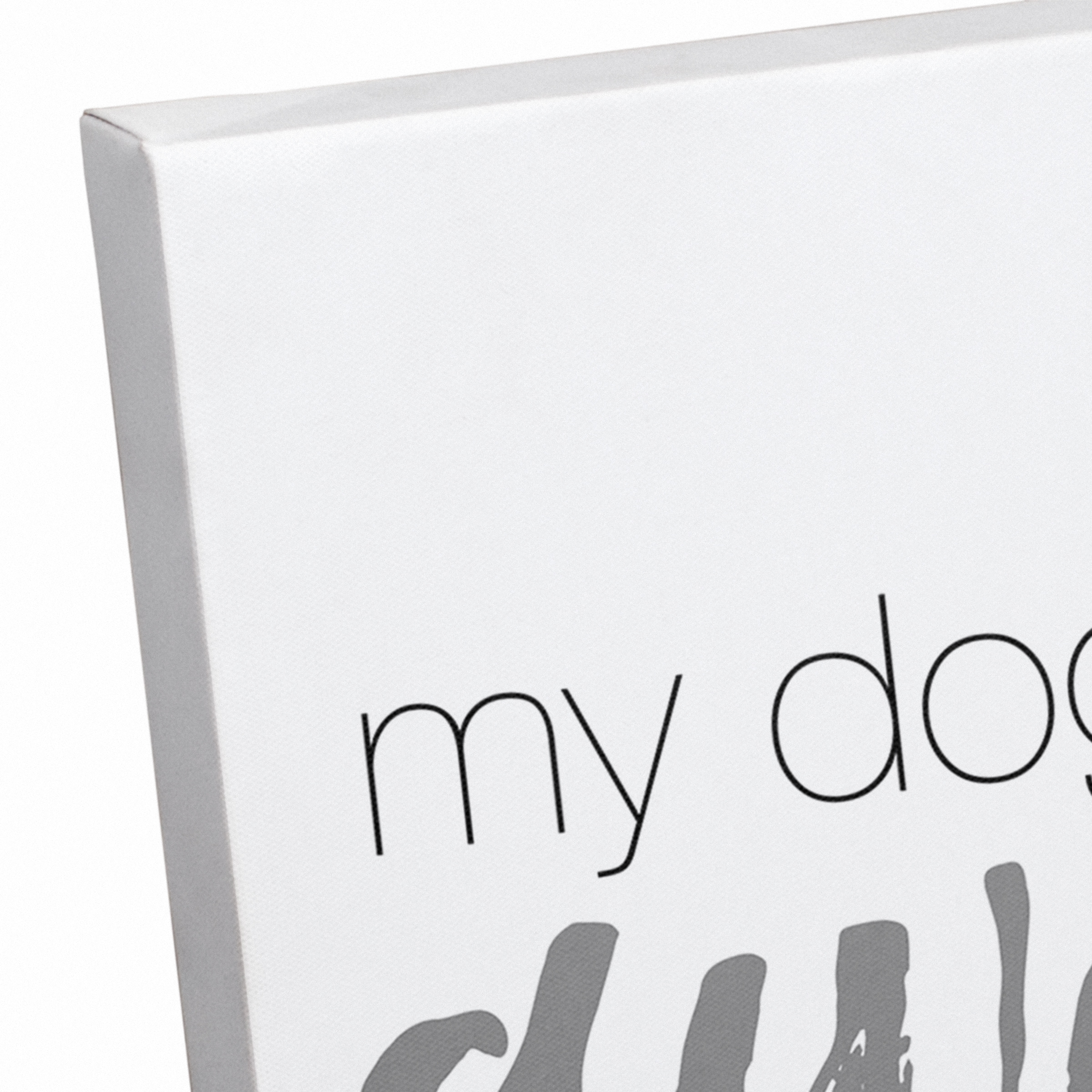My Dog Thinks I'm Awesome Canvas Wall Art