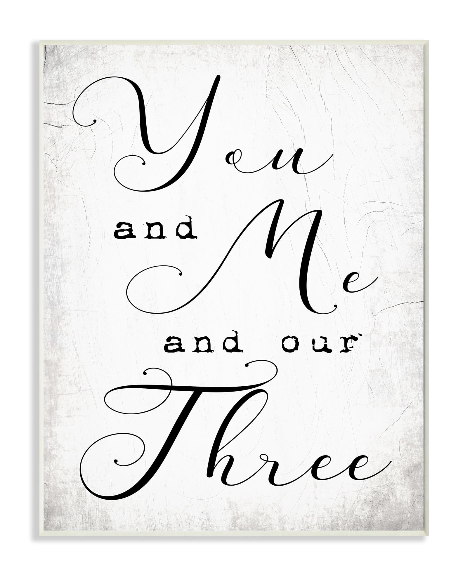 Stupell Industries You Me and Our Three Phrase Family Home Quote Wood Wall Plaque