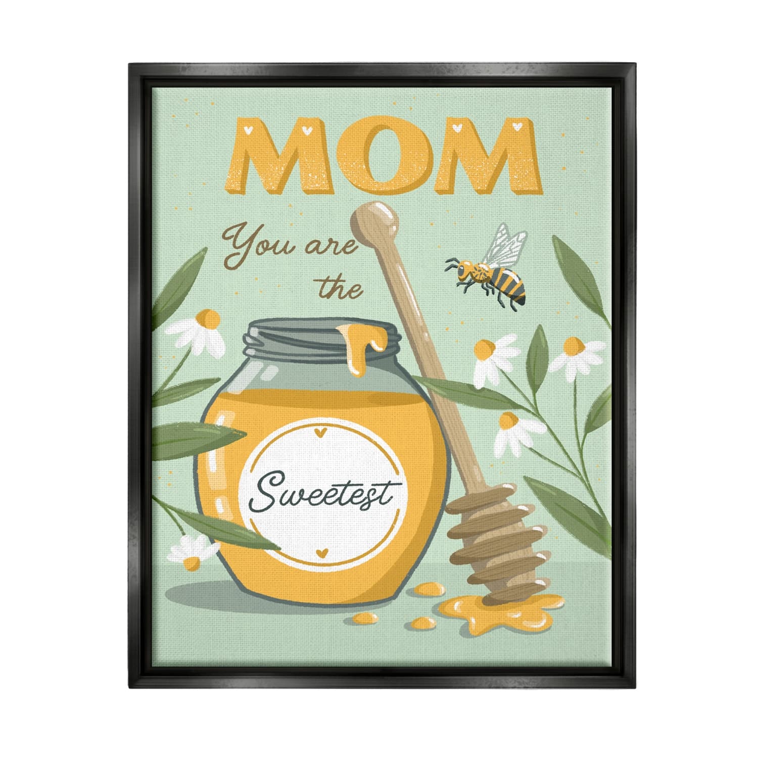 Stupell Industries Mom You Are The Sweetest Honey Jar Floater Framed Art