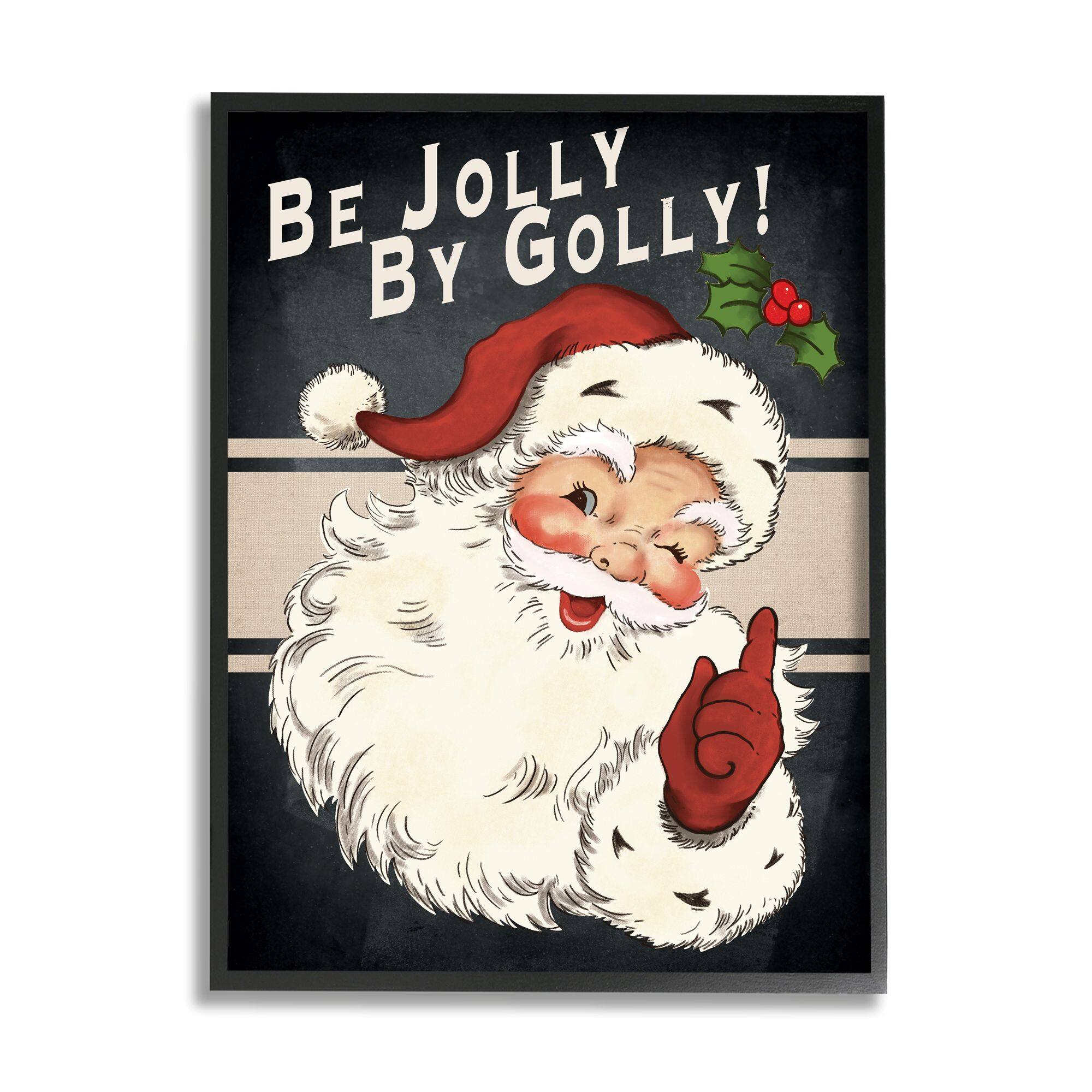Stupell Industries Be Jolly By Golly Vintage Christmas Santa Framed Giclee Art