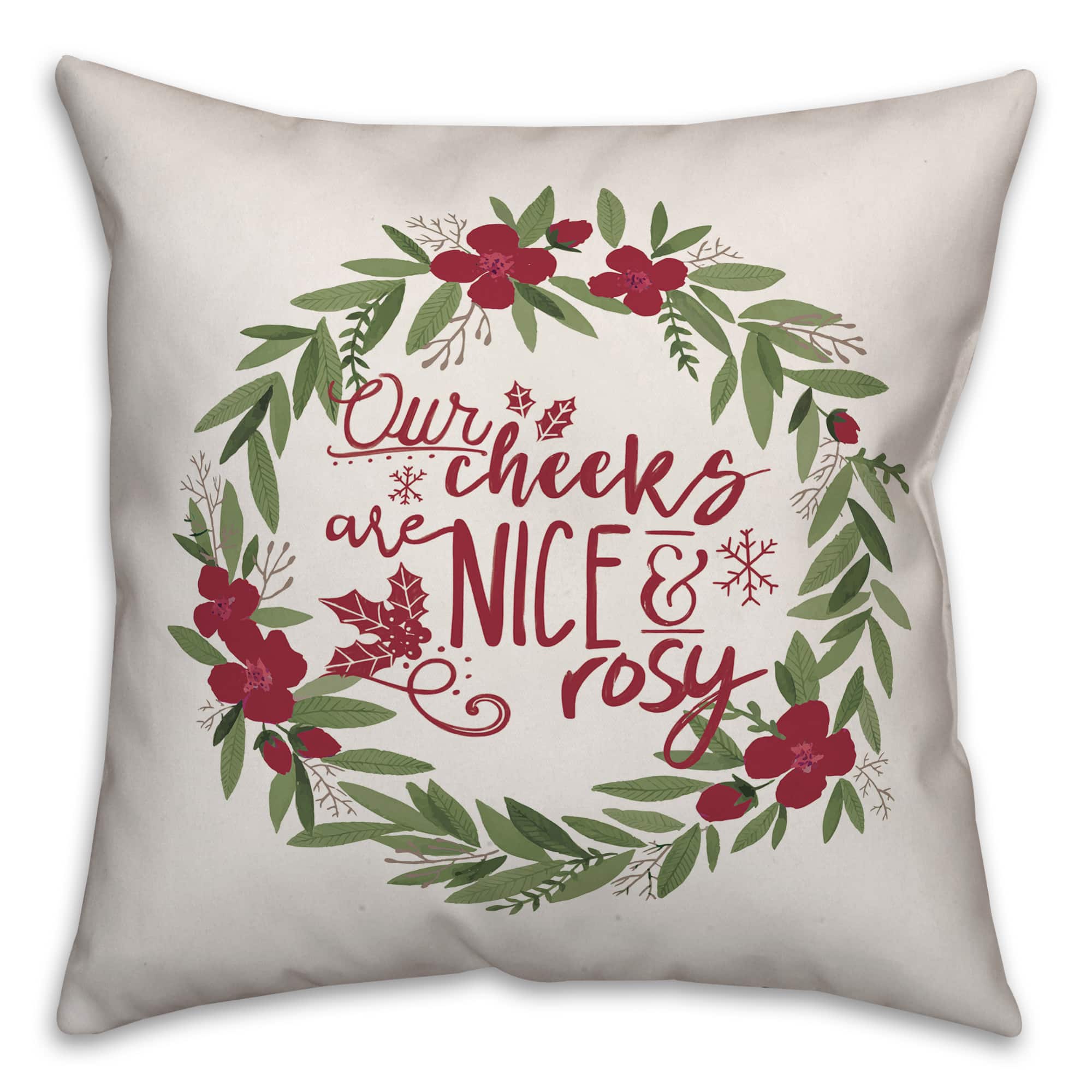 Designs Direct Our Cheeks are Nice & Rosy Wreath 18x18 Throw Pillow