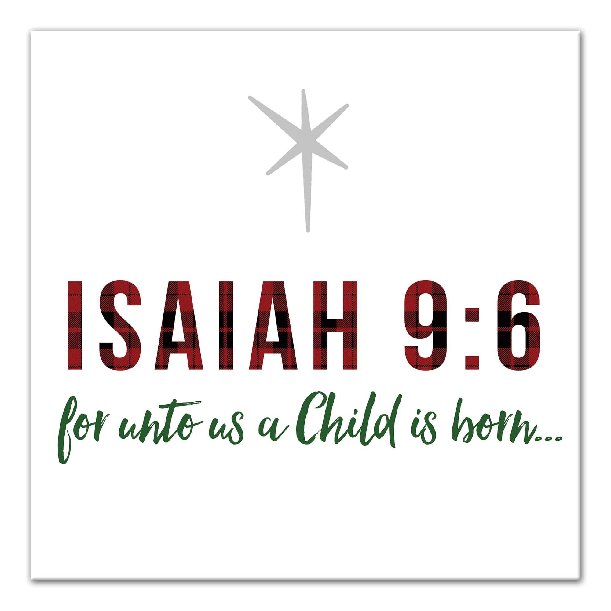 Isaiah 9:6, for Unto Us a Child is Born, Christmas Wall Art