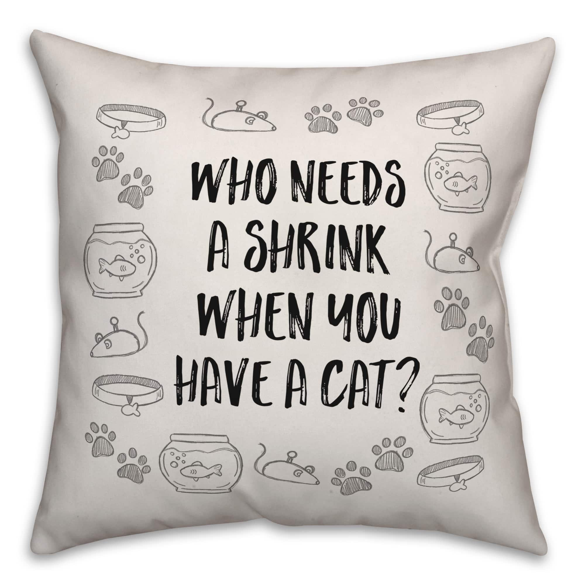 Who Needs a Shrink When You Have a Cat Throw Pillow