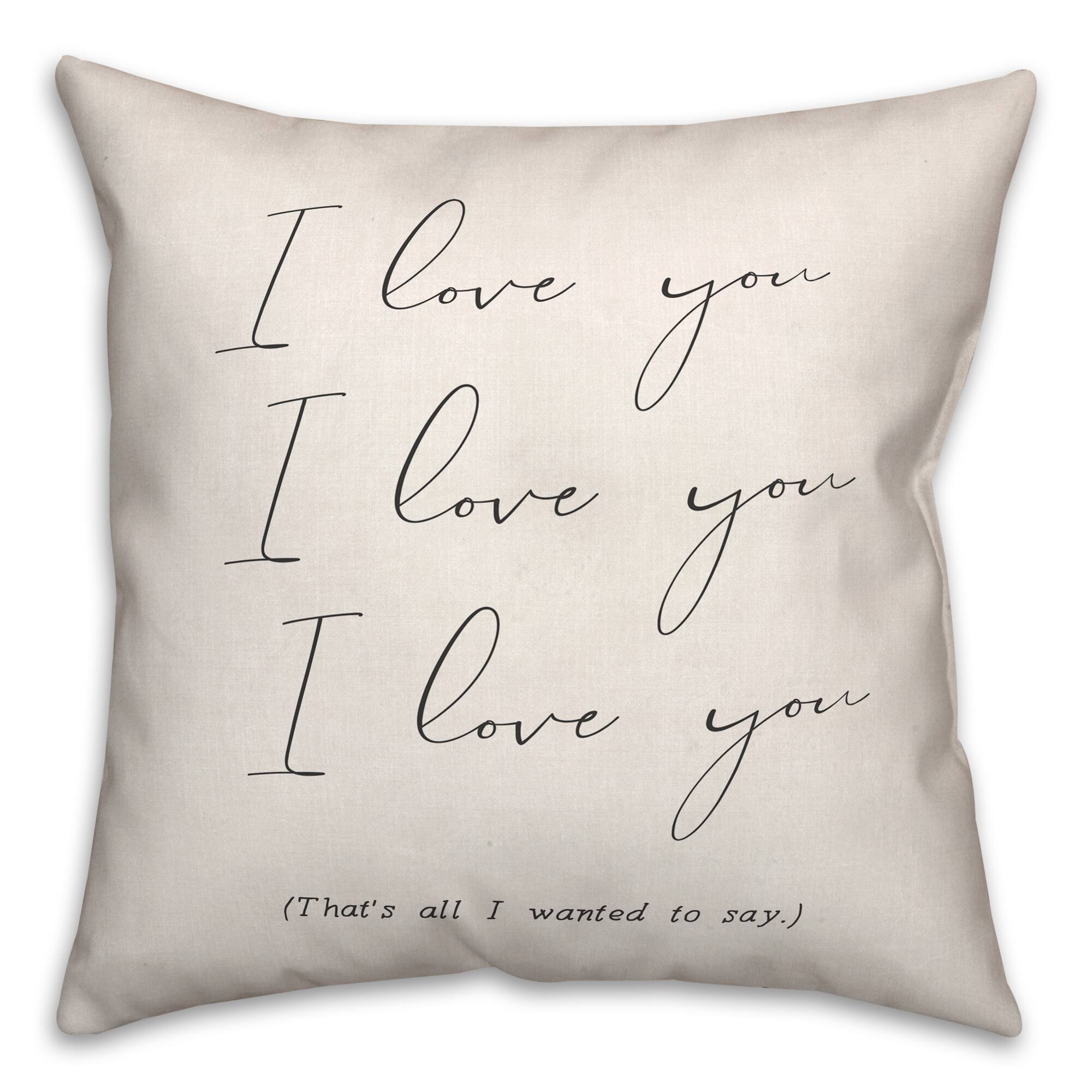 I Love You That's All Indoor/Outdoor Throw Pillow