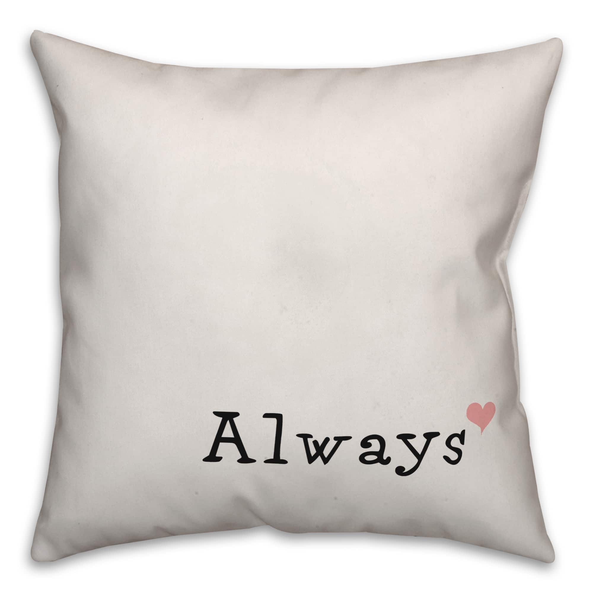 Always Throw Pillow