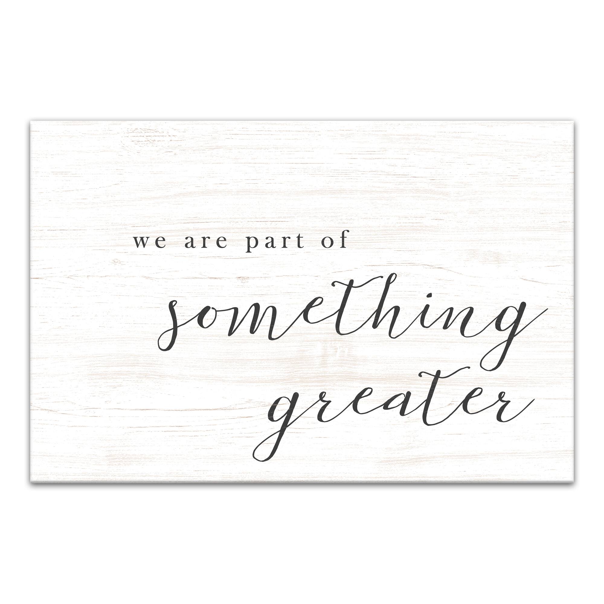 Part Of Something Greater 24" x 16" Canvas Wall Art