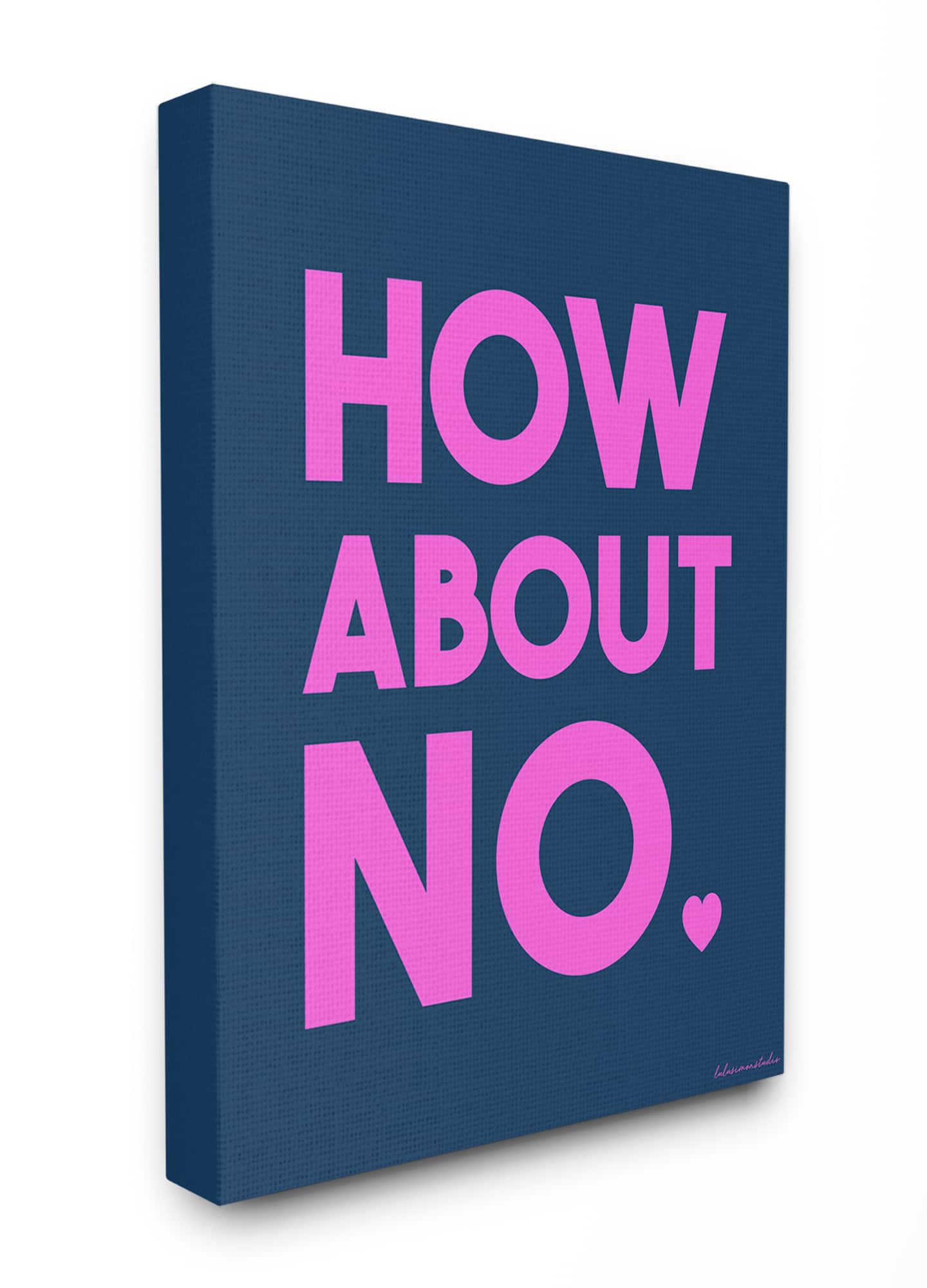 Stupell Industries LulusimonSTUDIO How About No Canvas Wall Art