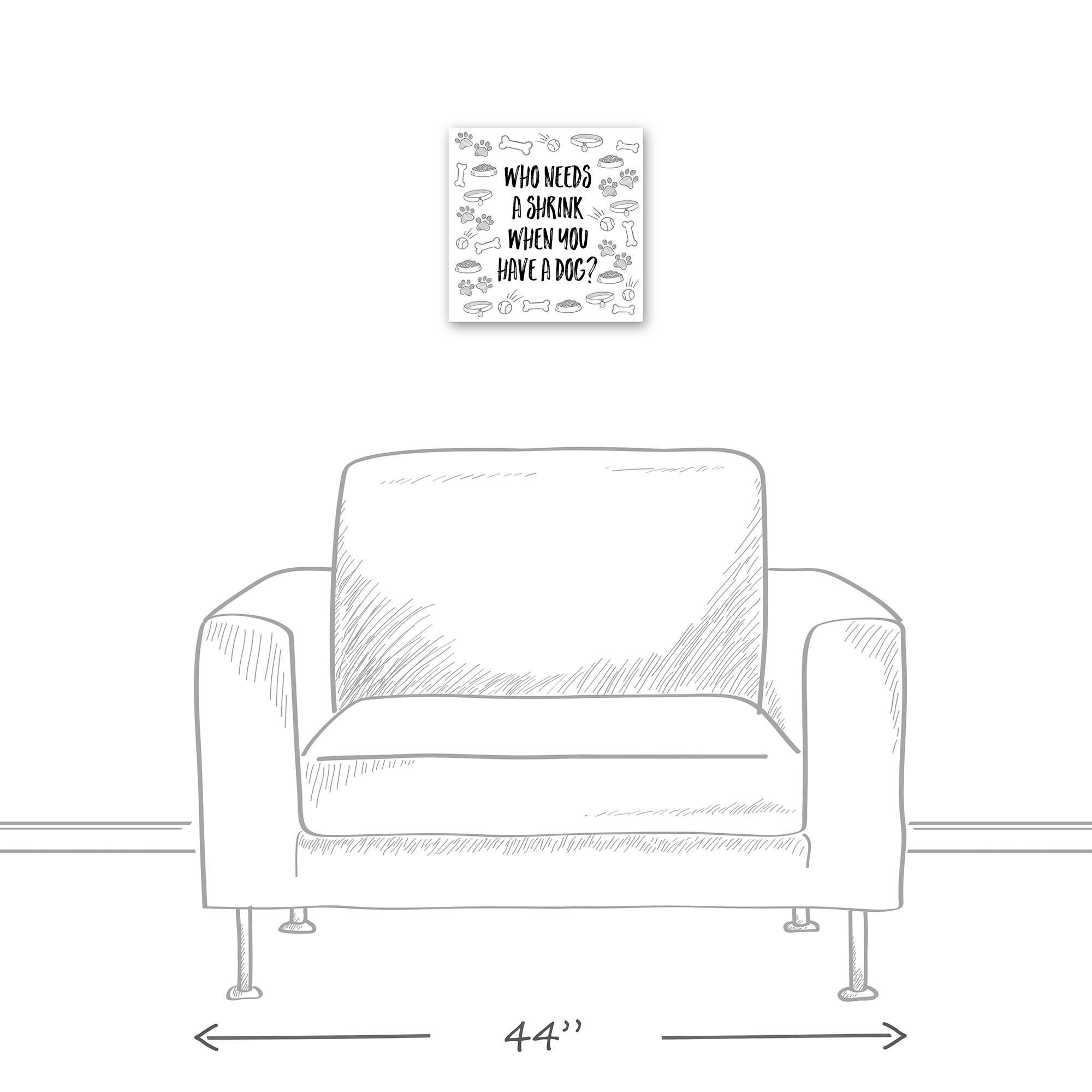 Who Needs a Shrink Dog Canvas Wall Art