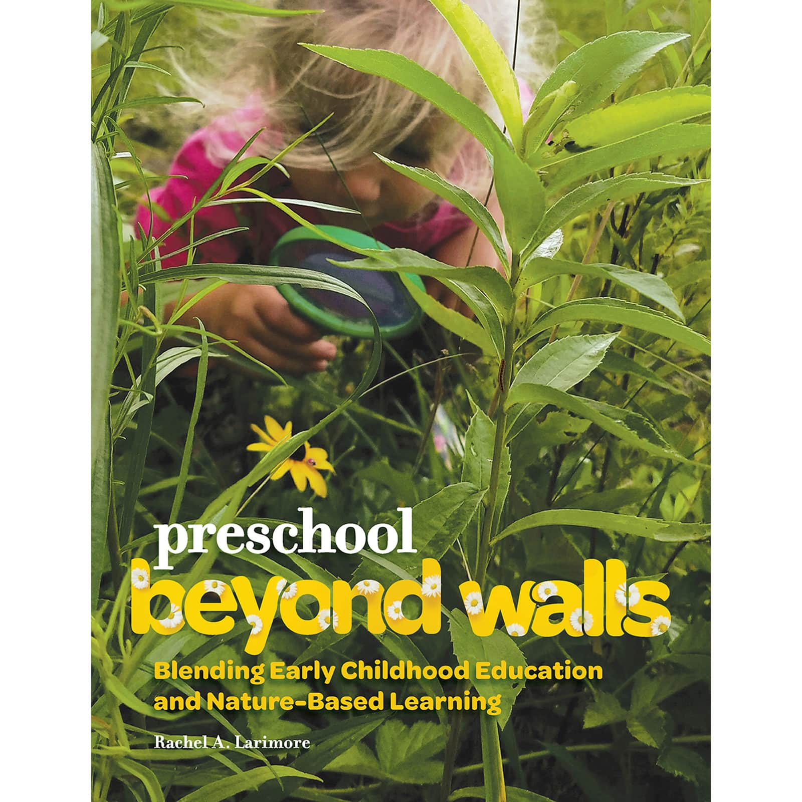 Preschool Beyond Walls: Blending Early Childhood Education & Nature-Based Learning