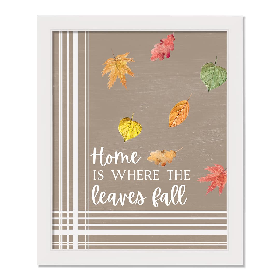 Home Is Where The Leaves Fall Wall Art with White Frame