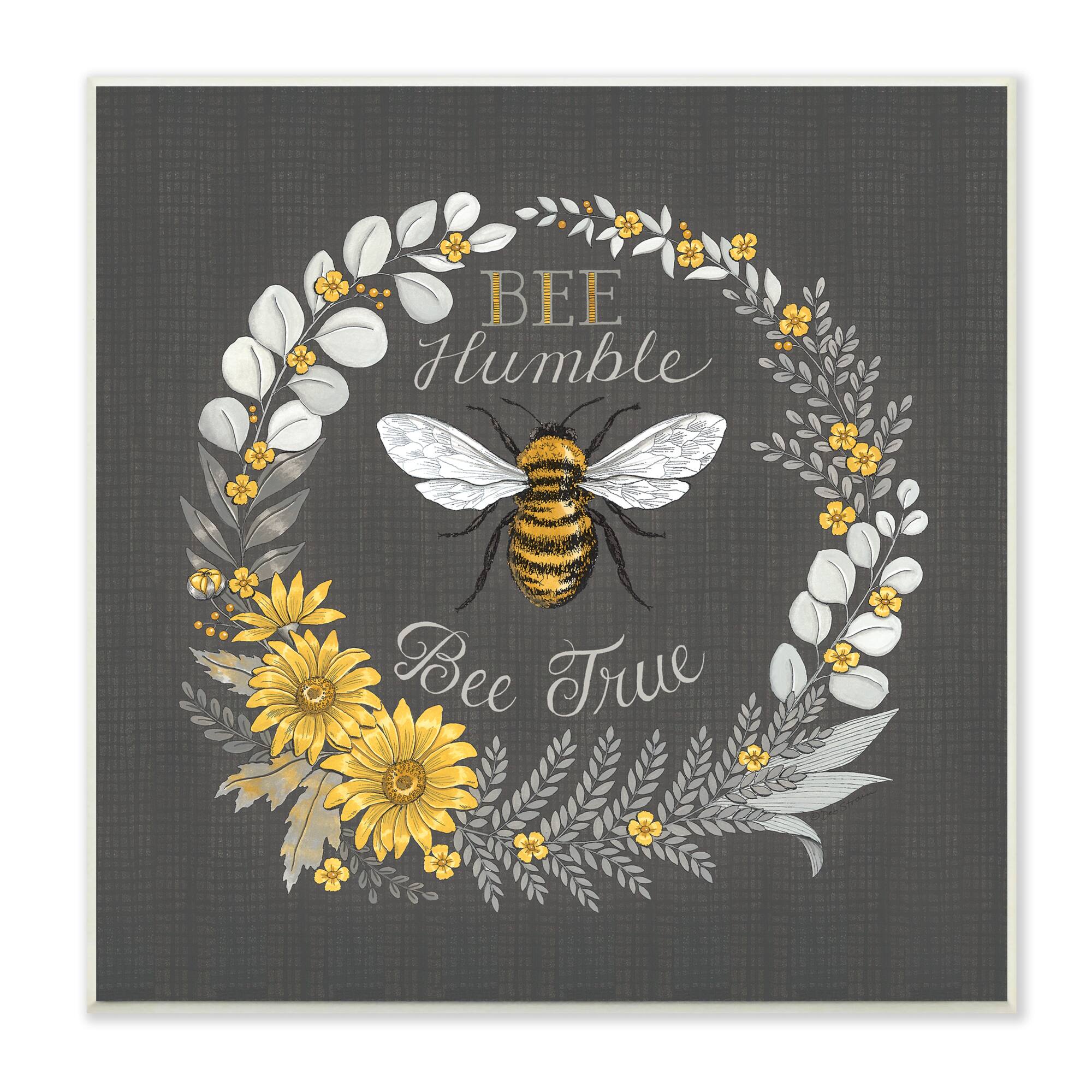 Stupell Industries Bee Humble Be True Phrase Vintage Yellow Florals,12" x 12"