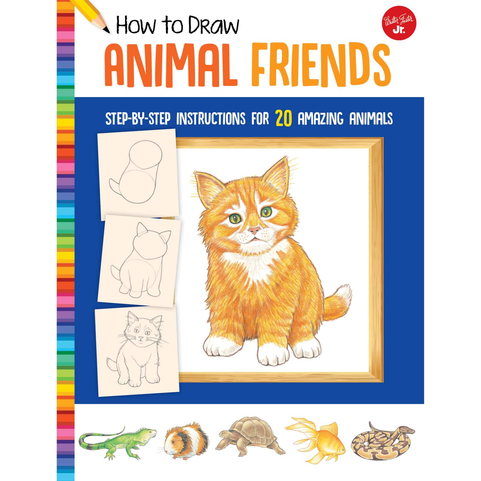 Walter Foster Jr. How To Draw Animal Friends