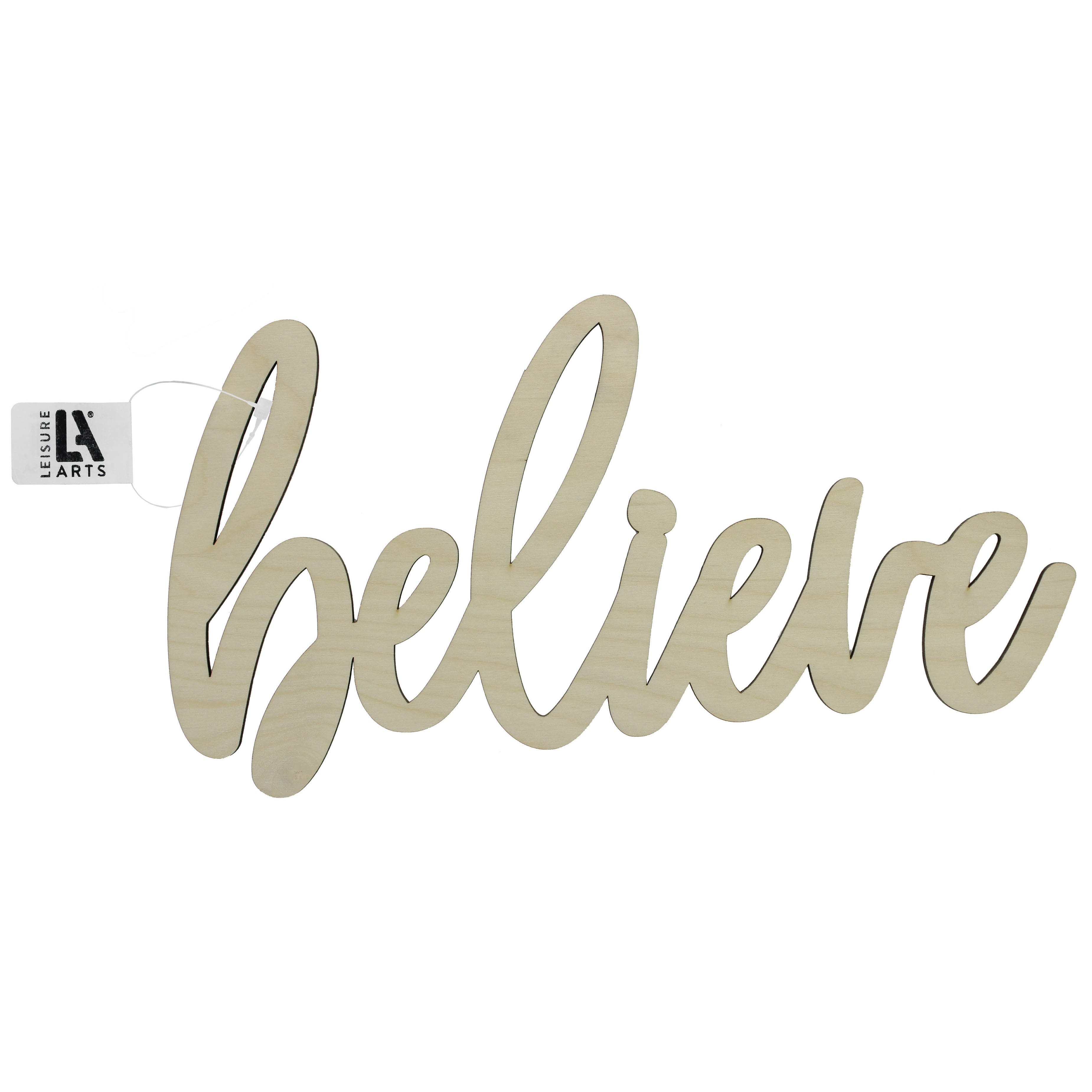 Leisure Arts&#xAE; 12&#x22; Wood Believe Word