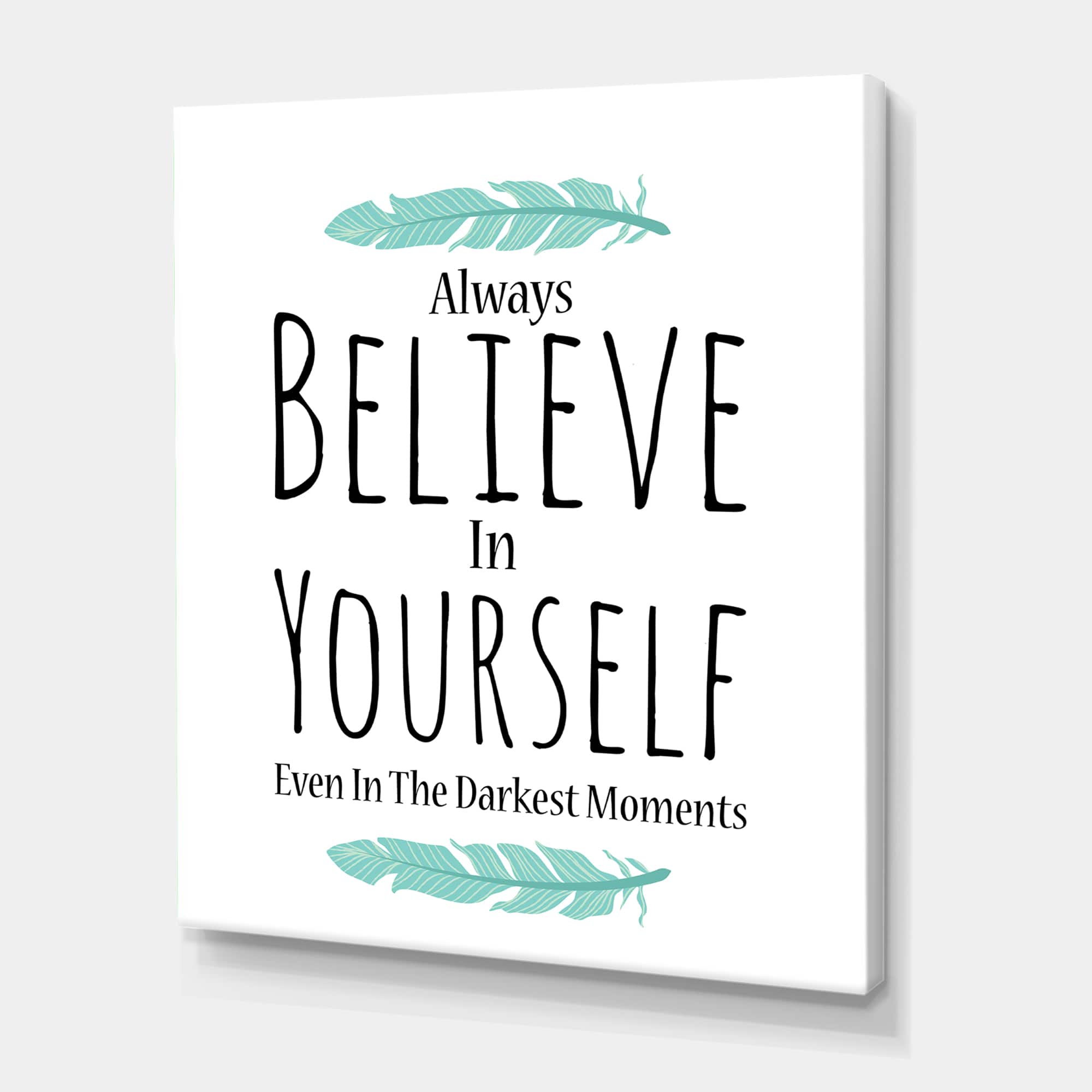 Designart - Believe In Yourself In On White - Traditional Canvas Wall Art Print