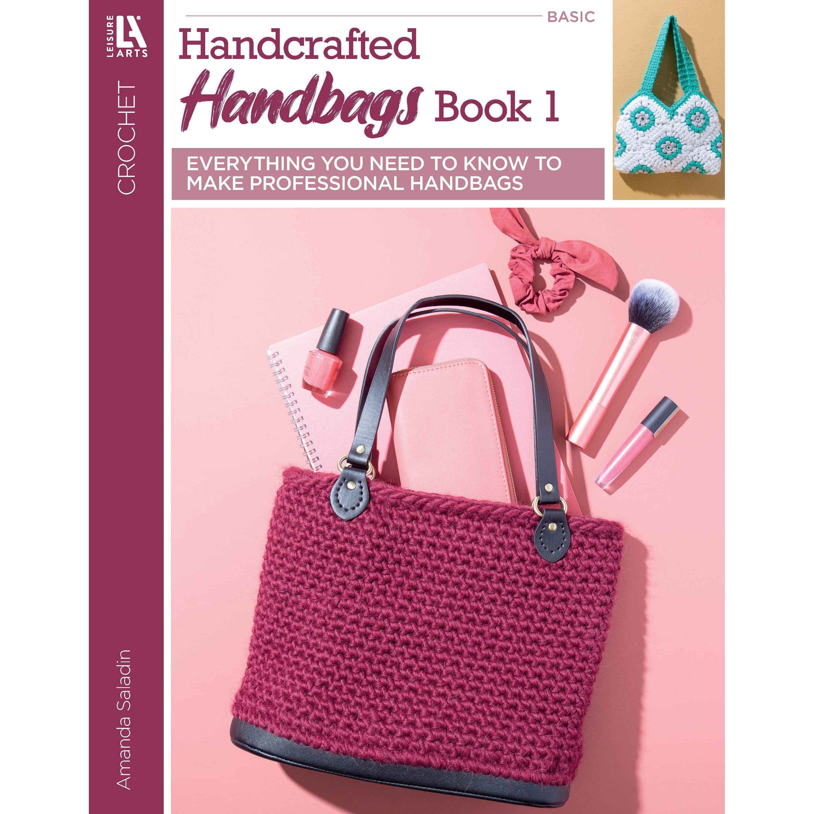 Leisure Arts® Handcrafted Handbags Book #1 Basics | Michaels®