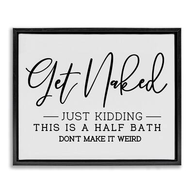 Stupell Industries Get Naked Funny Bathroom Floater Framed Art Michaels