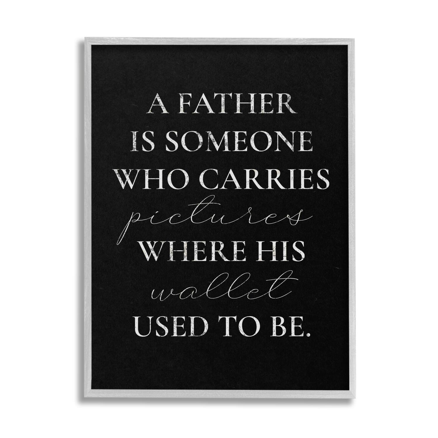 Stupell Industries Pictures Where Wallet Used To Be Father Framed Giclee Art