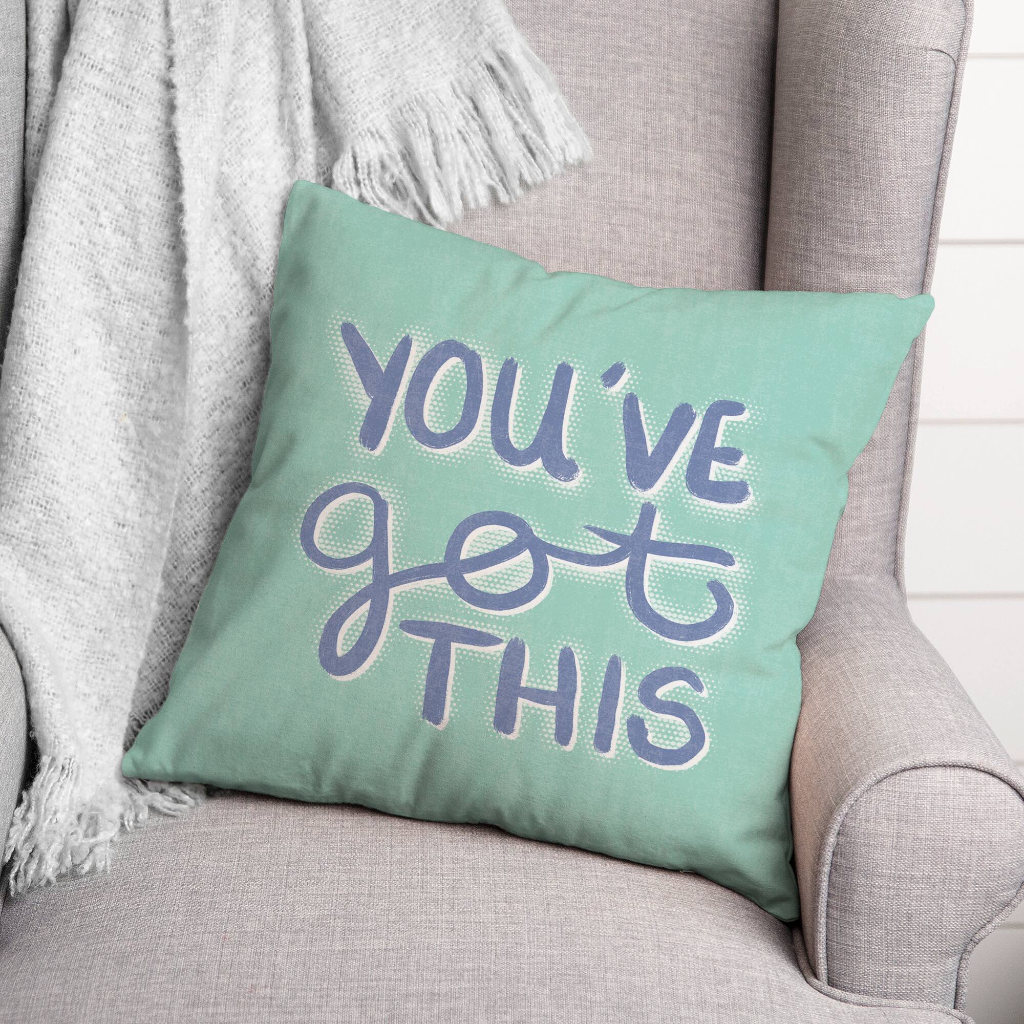 You&#x27;ve Got This Throw Pillow