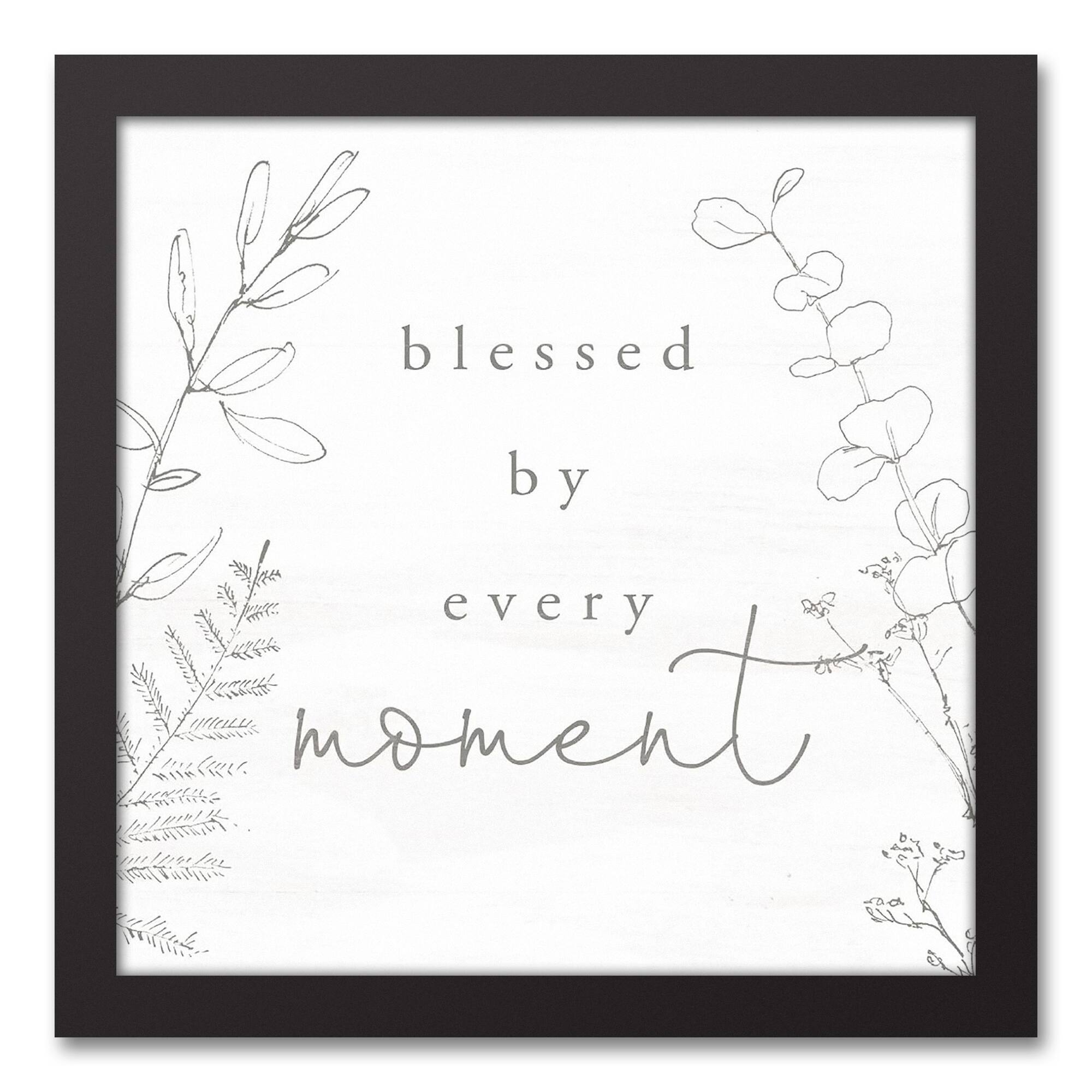 Blessed by Every Moment 12" x 12" Black Framed Canvas