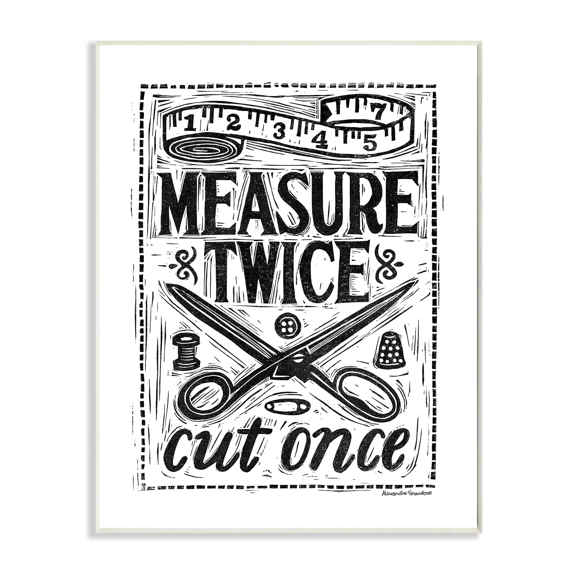 Stupell Industries Black White Measure Twice Seamstress Tailor Advice Wall Plaque Michaels