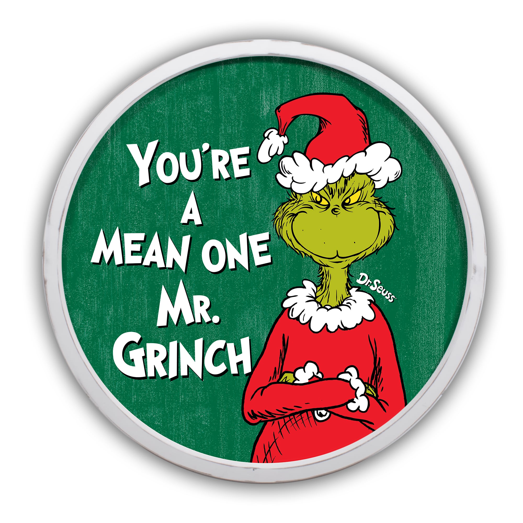 20" The Grinch You're A Mean One Round Framed Print