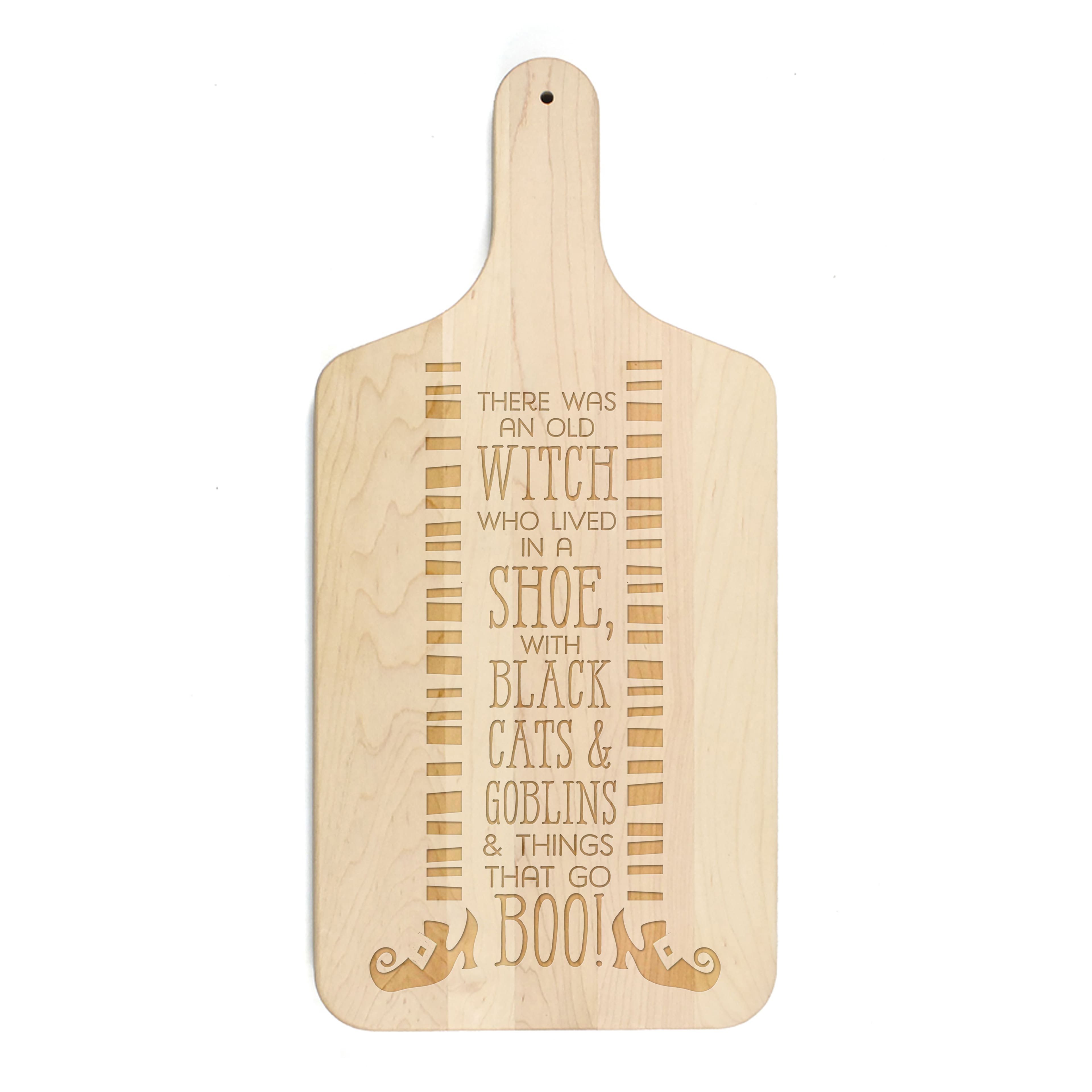 There was an Old Witch Maple Paddle Cutting Board