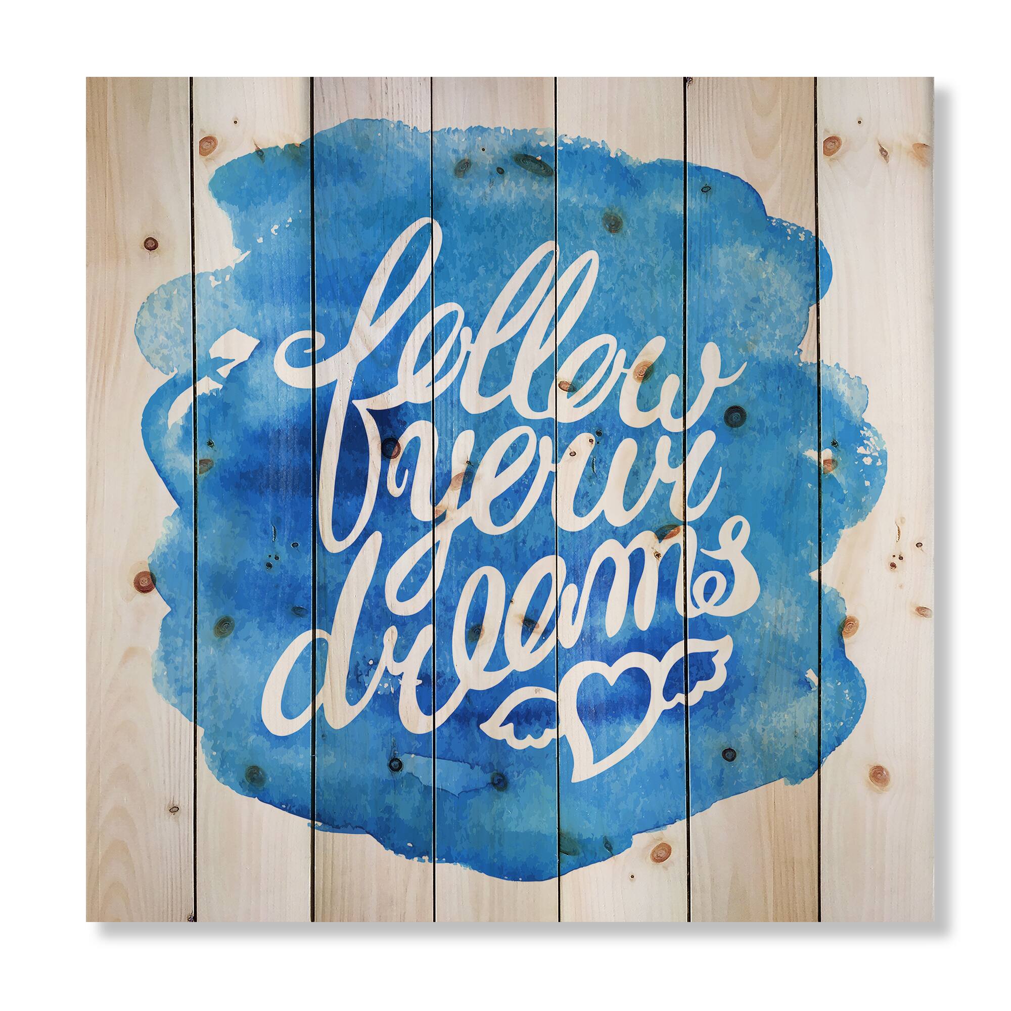 Designart - Follow Your Dreams I