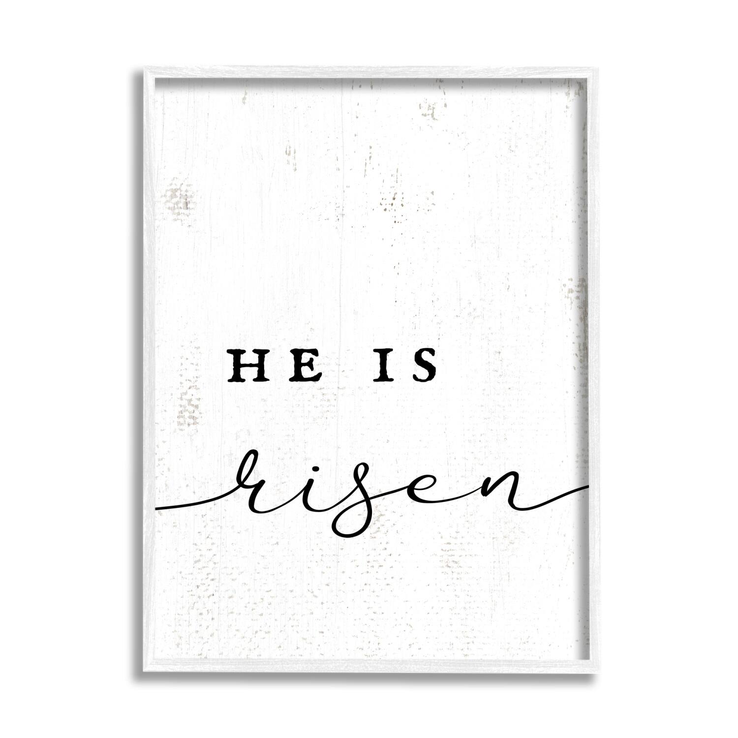 Stupell Industries He Is Risen Phrase Rustic Pattern Minimal Text Framed Giclee Art